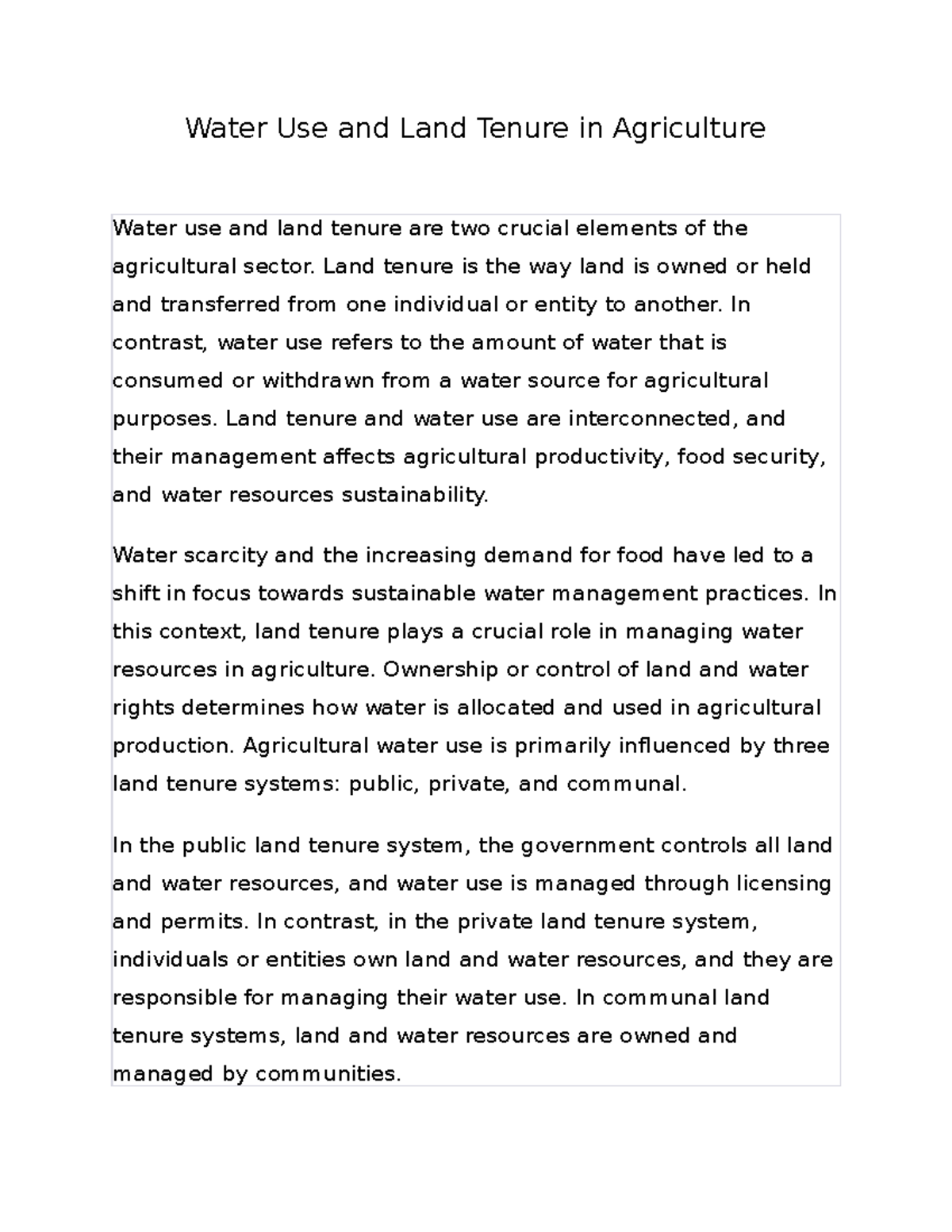 Water Use and Land Tenure in Agriculture Land tenure is the way land