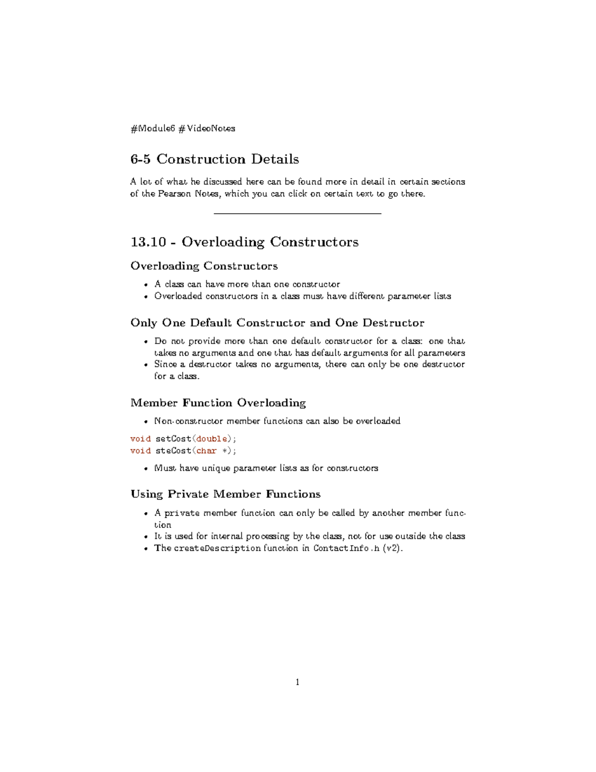 C++ - Video Notes Module 7 - 6-5 Construction Details A lot of what he ...