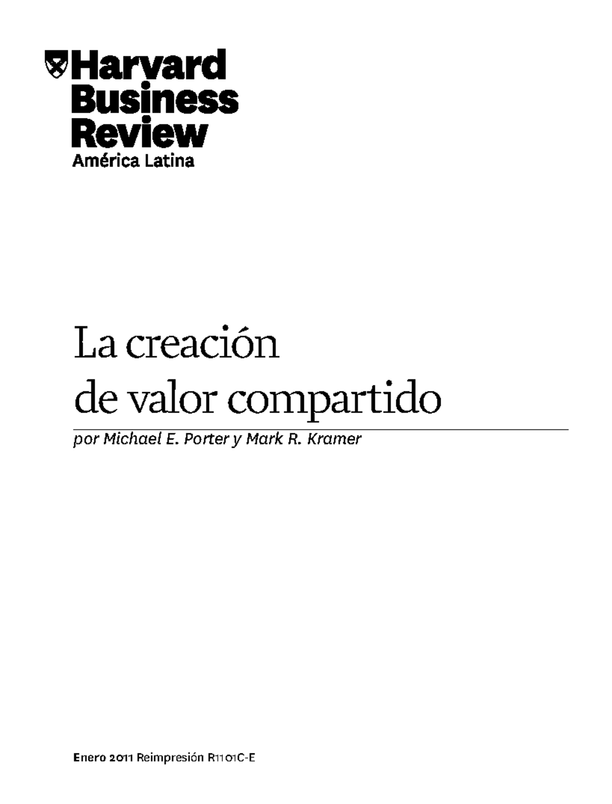 Shared Value in Spanish por Michael E. Porter y Mark R. Kramer Enero