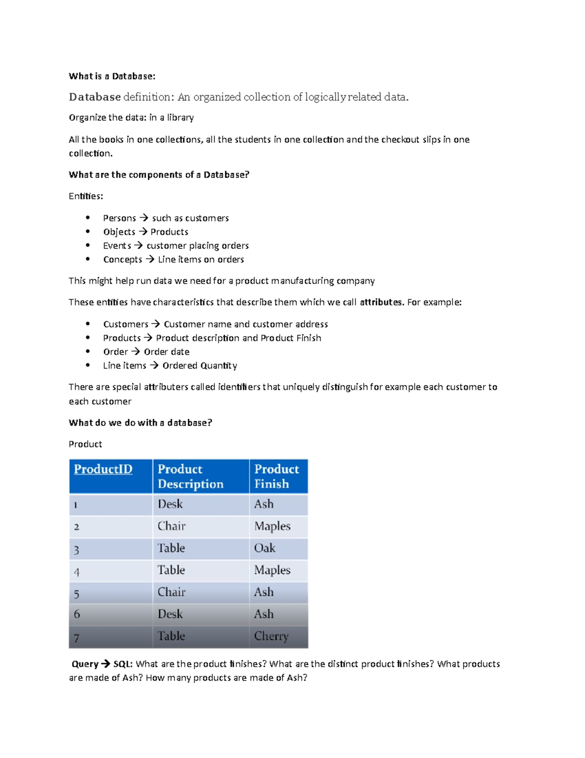 Chapter 1 Notes - What is a Database: Database definition: An organized ...