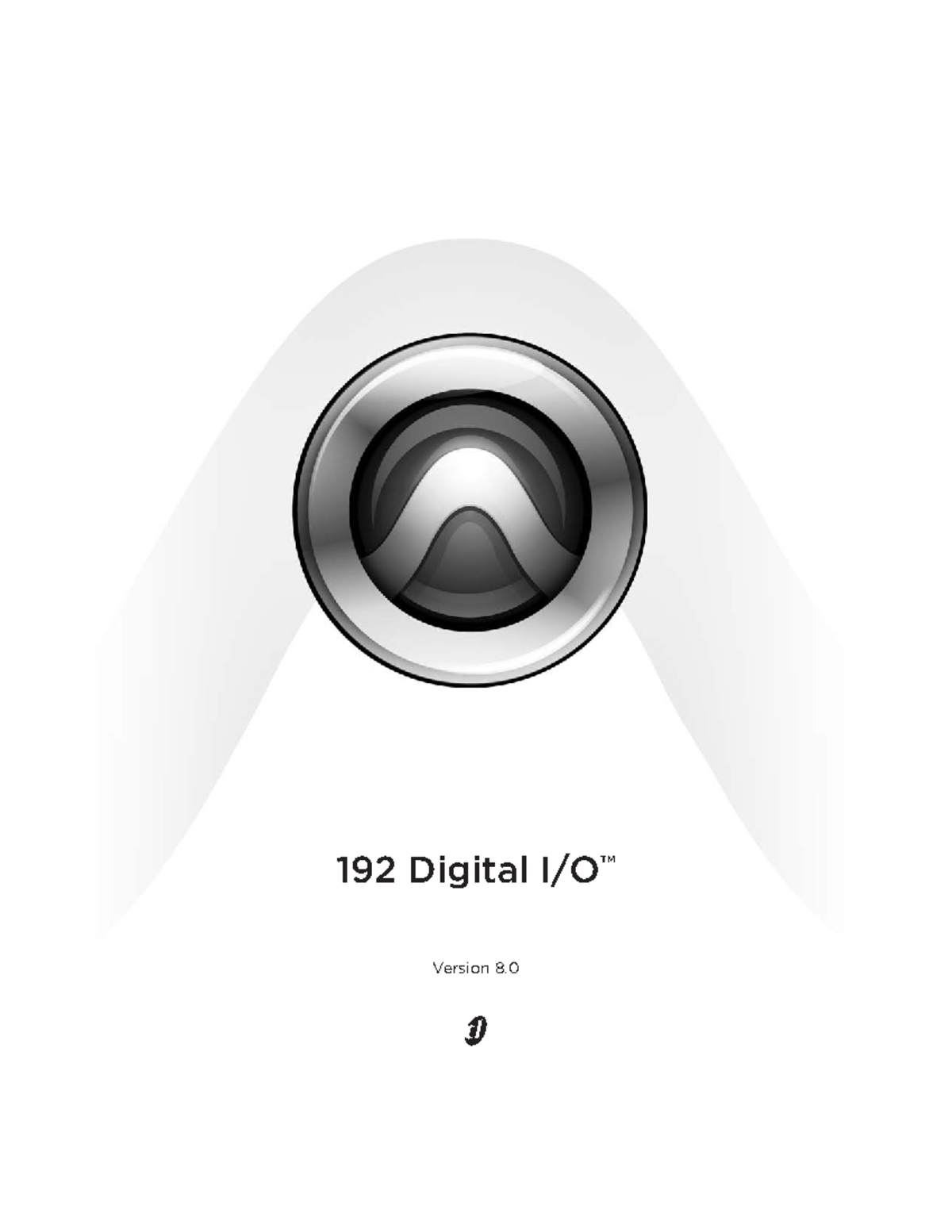 192 Digital IO Guide - music papers - 192 Digital I/O ™ ####### Version ...