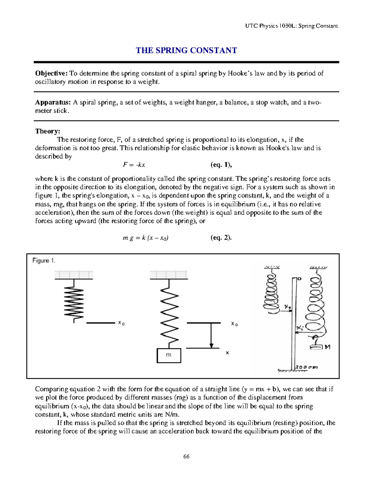 Sconstantlab - lab report - THE SPRING CONSTANT Objective: To determine ...