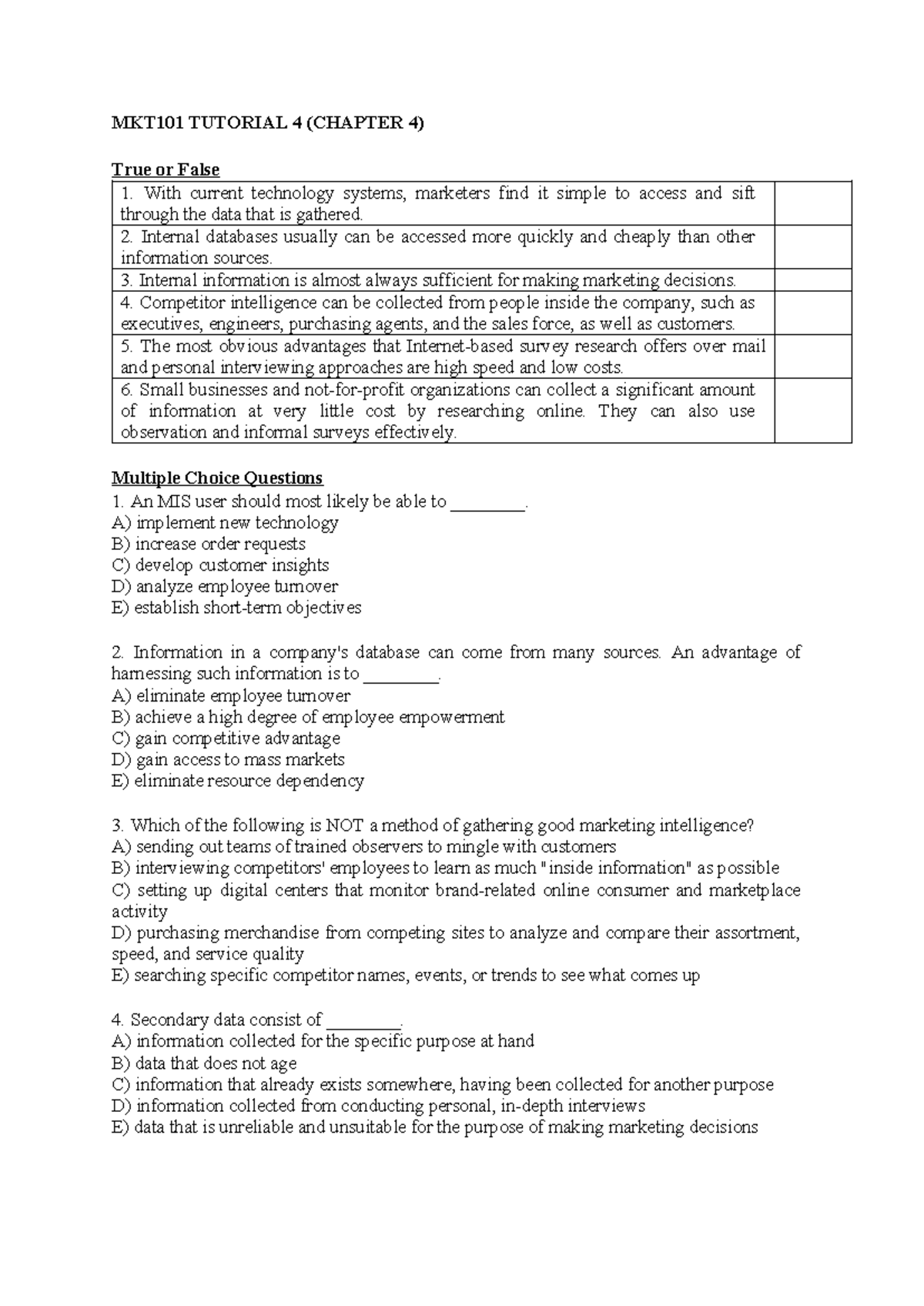 MKT101 Tutorial 4 - MKT101 TUTORIAL 4 (CHAPTER 4) True Or False 1. With ...