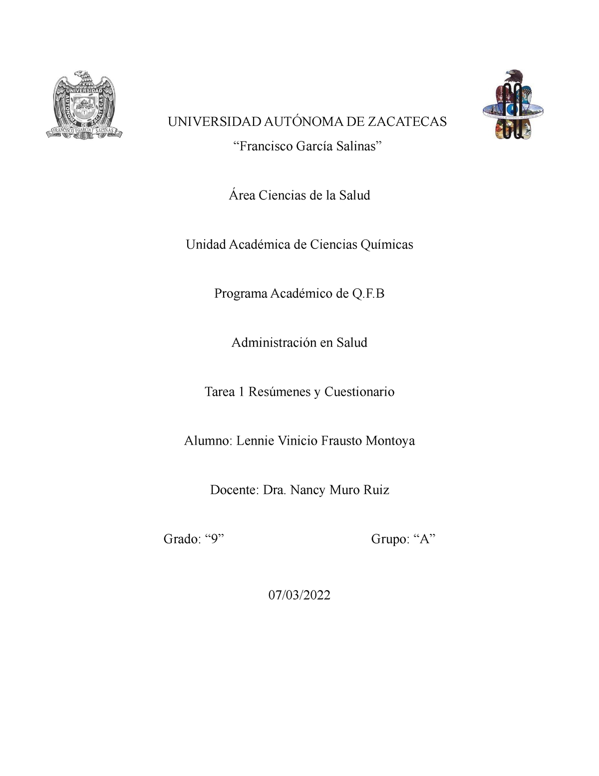 Tarea 1 resumenes y cuestionario - UNIVERSIDAD AUTÓNOMA DE ZACATECAS ...