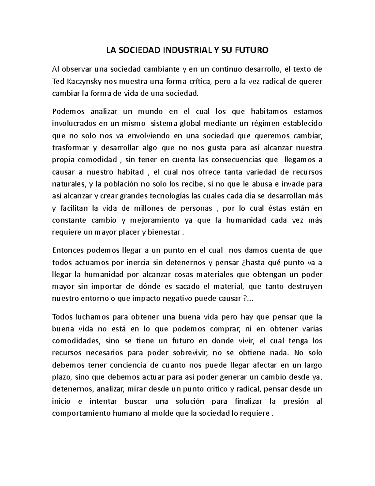 LA Sociedad Industrial Y SU Futuro LA SOCIEDAD INDUSTRIAL Y SU FUTURO Al observar una sociedad