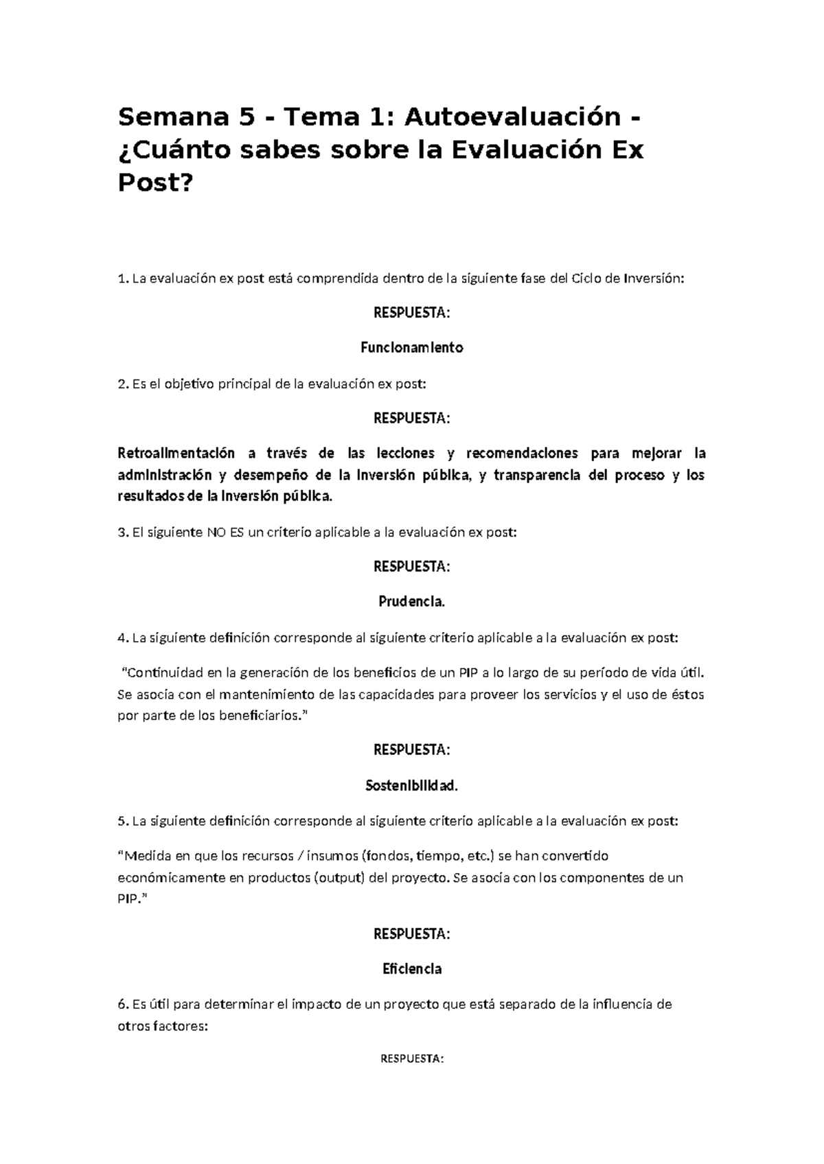 Semana 05 Autoevaluacion - Semana 5 - Tema 1: Autoevaluación - ¿Cuánto ...