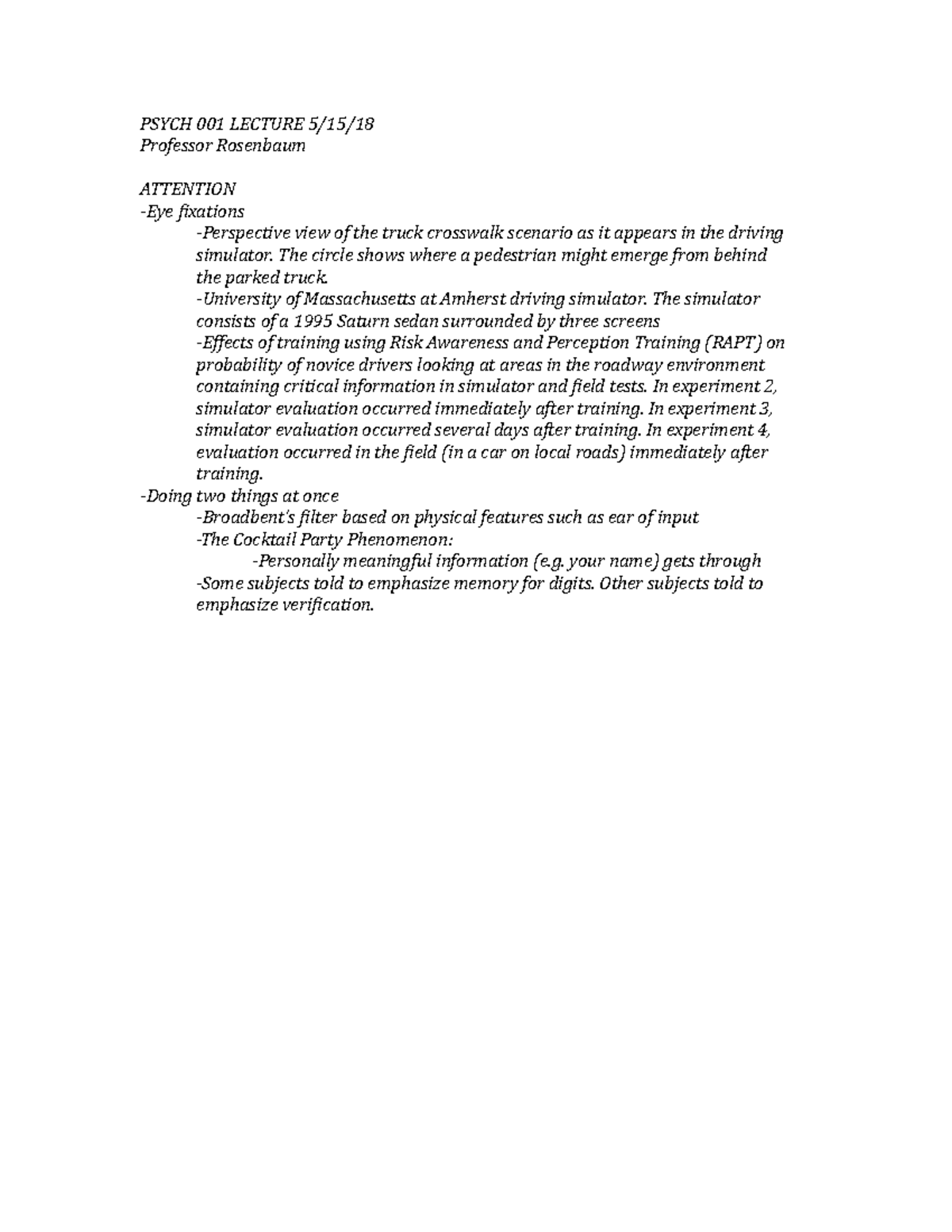 Psych 001 Lecture 5 - PSYCH 001 LECTURE Professor Rosenbaum ATTENTION ...