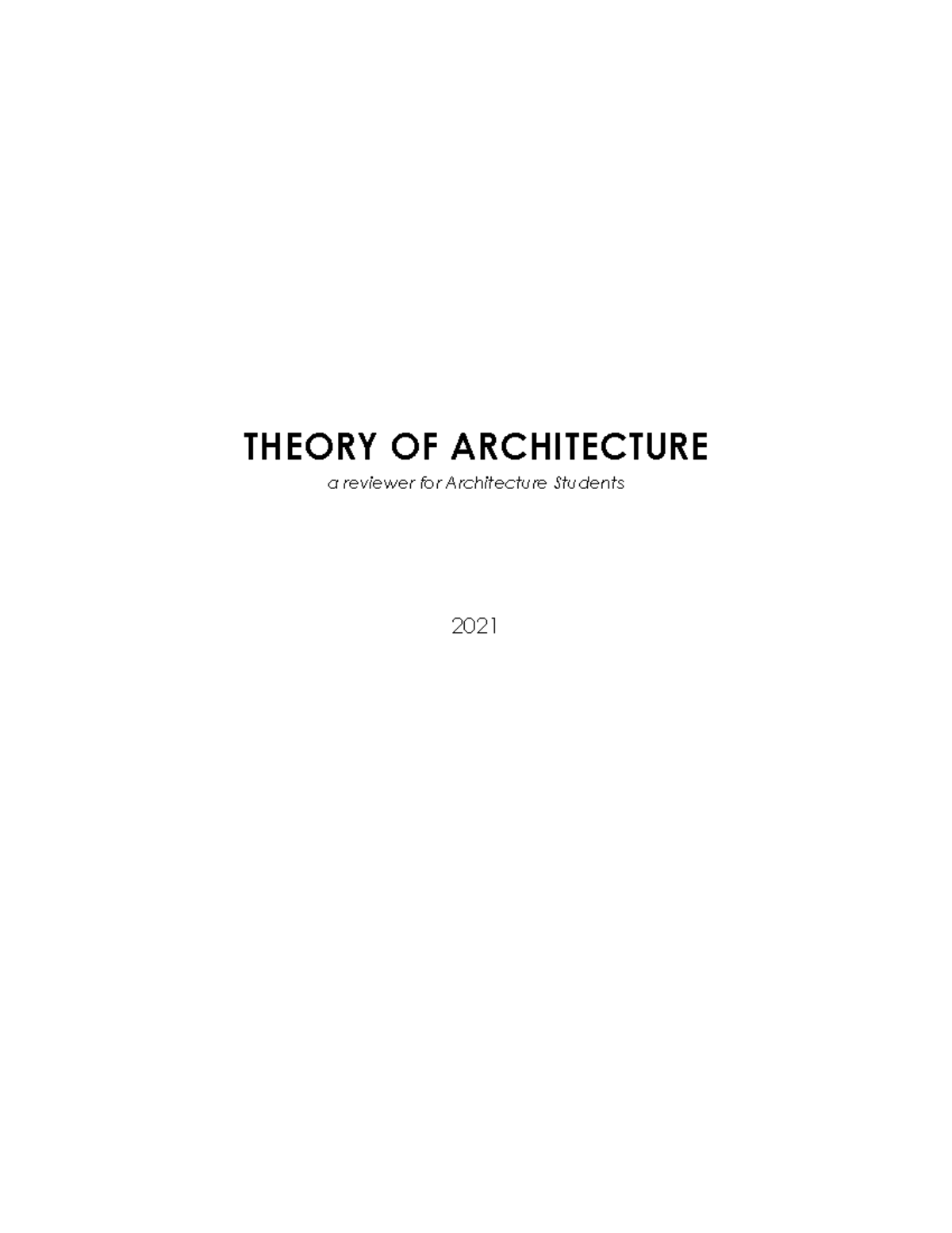 Theory of Architectures reviewer notes - THEORY OF ARCHITECTURE a ...