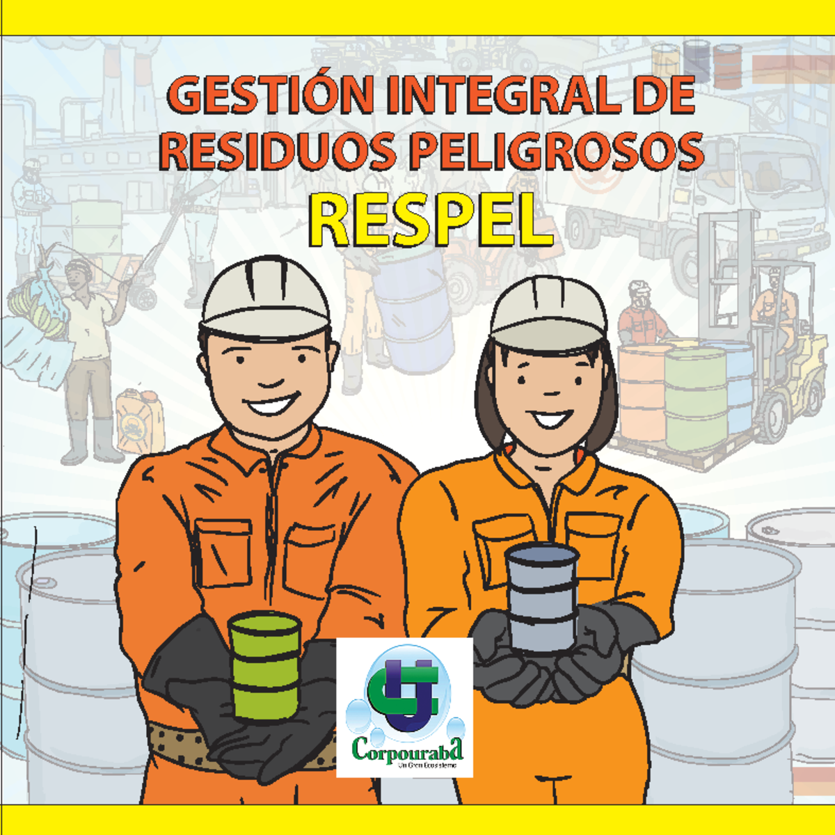 Cartilla Respel 2013 - sst - GESTIÓN INTEGRAL DE RESIDUOS PELIGROSOS ...