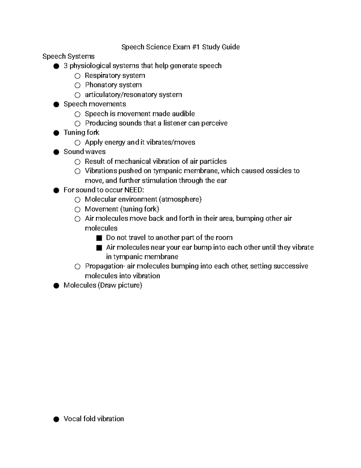 Speech Science Exam 1 Study Guide Vowels Any sound that is VOICELESS