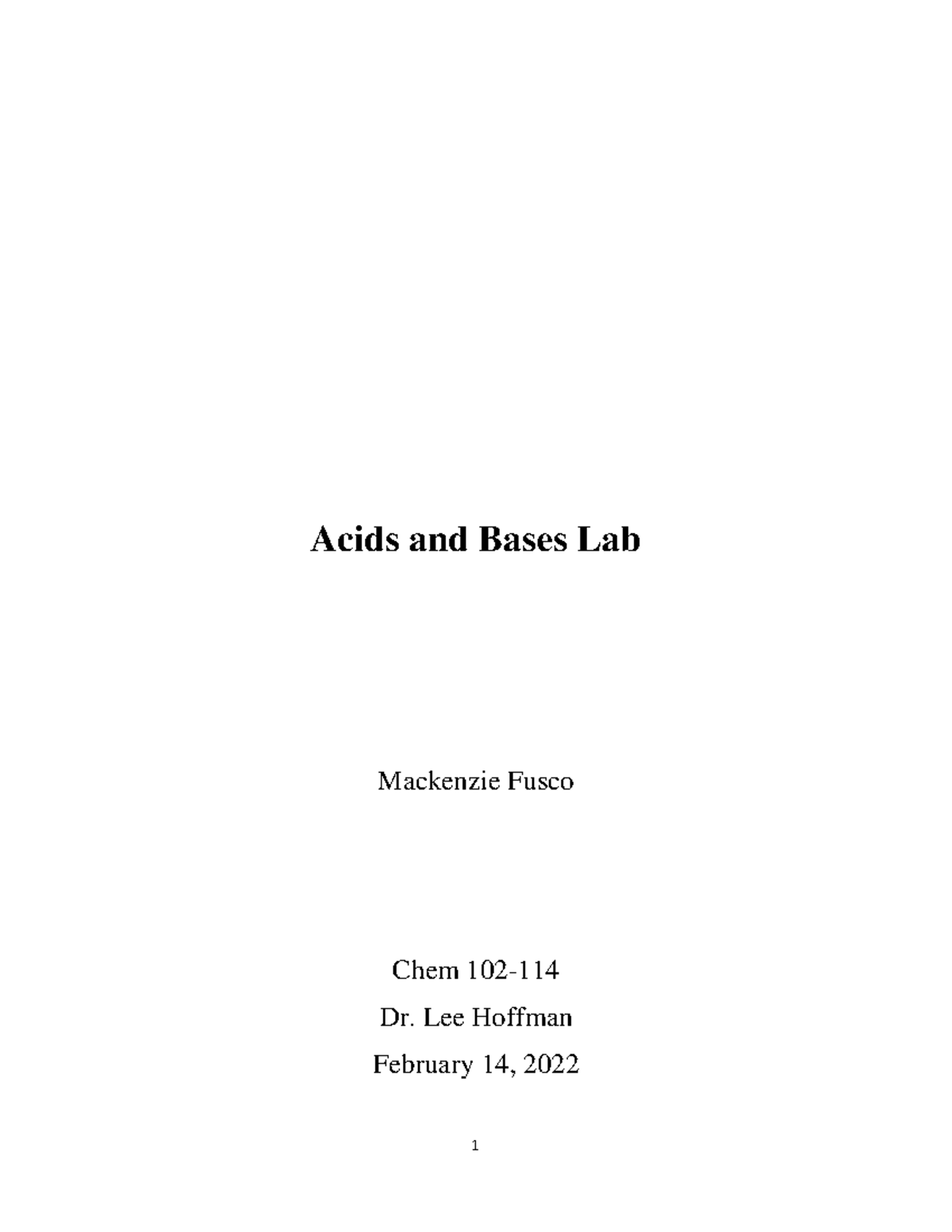 Acids and Bases Lab Report Acids and Bases Lab Mackenzie Fusco Chem