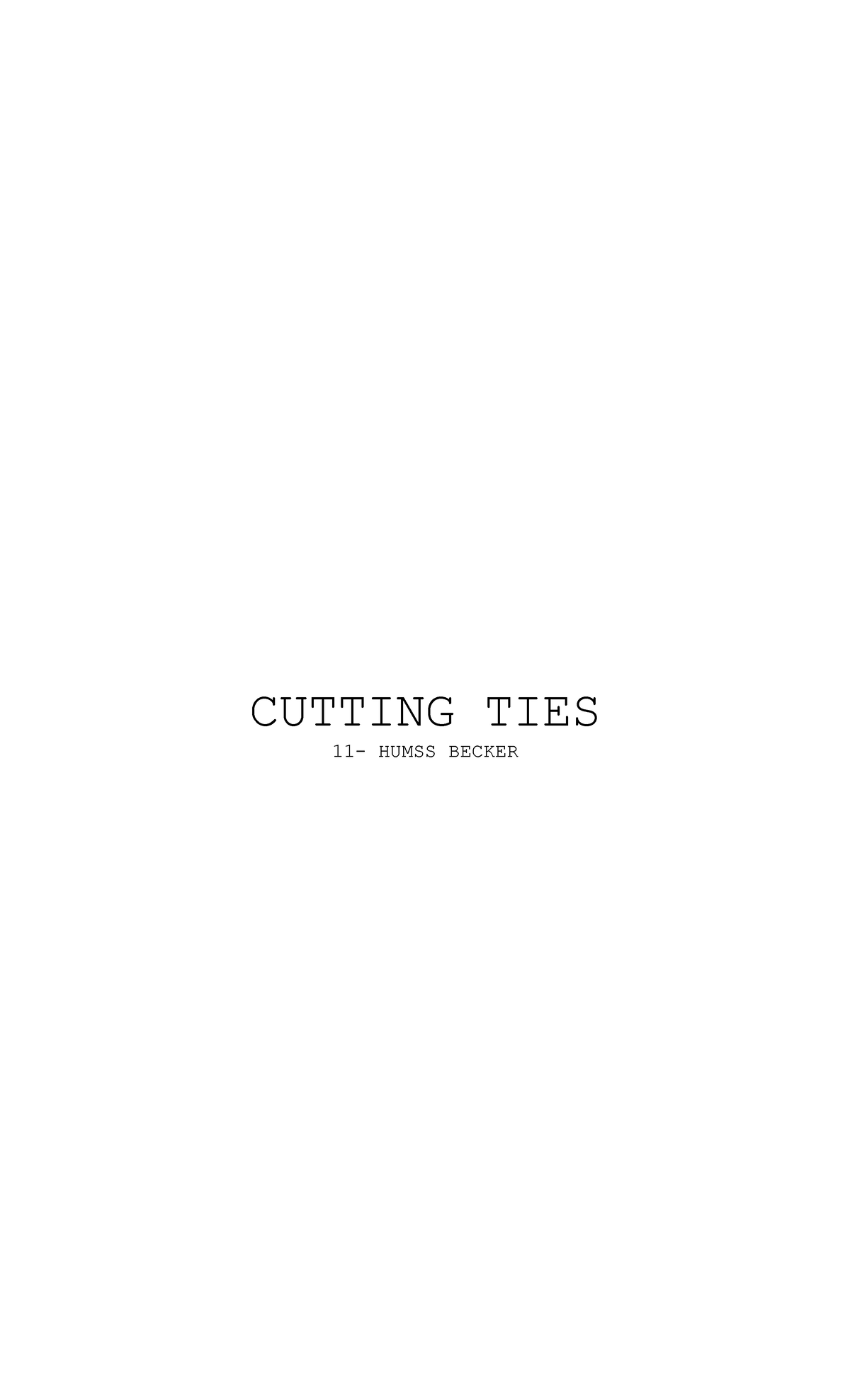 Finished script - Grade 11 - CUTTING TIES 11 - HUMSS BECKER INT ...