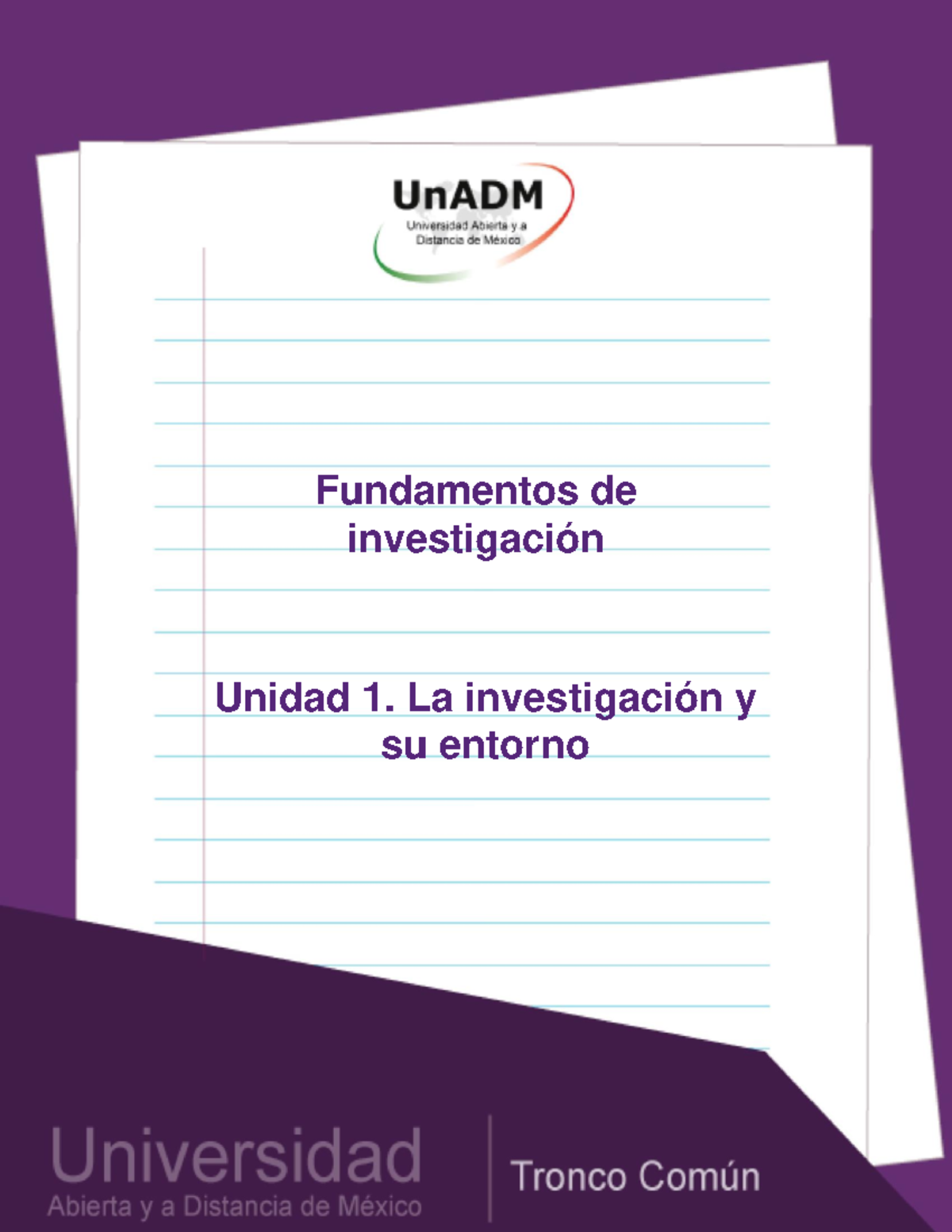 FIN U1 Contenido - Fundamentos De Investigación Unidad 1. La ...