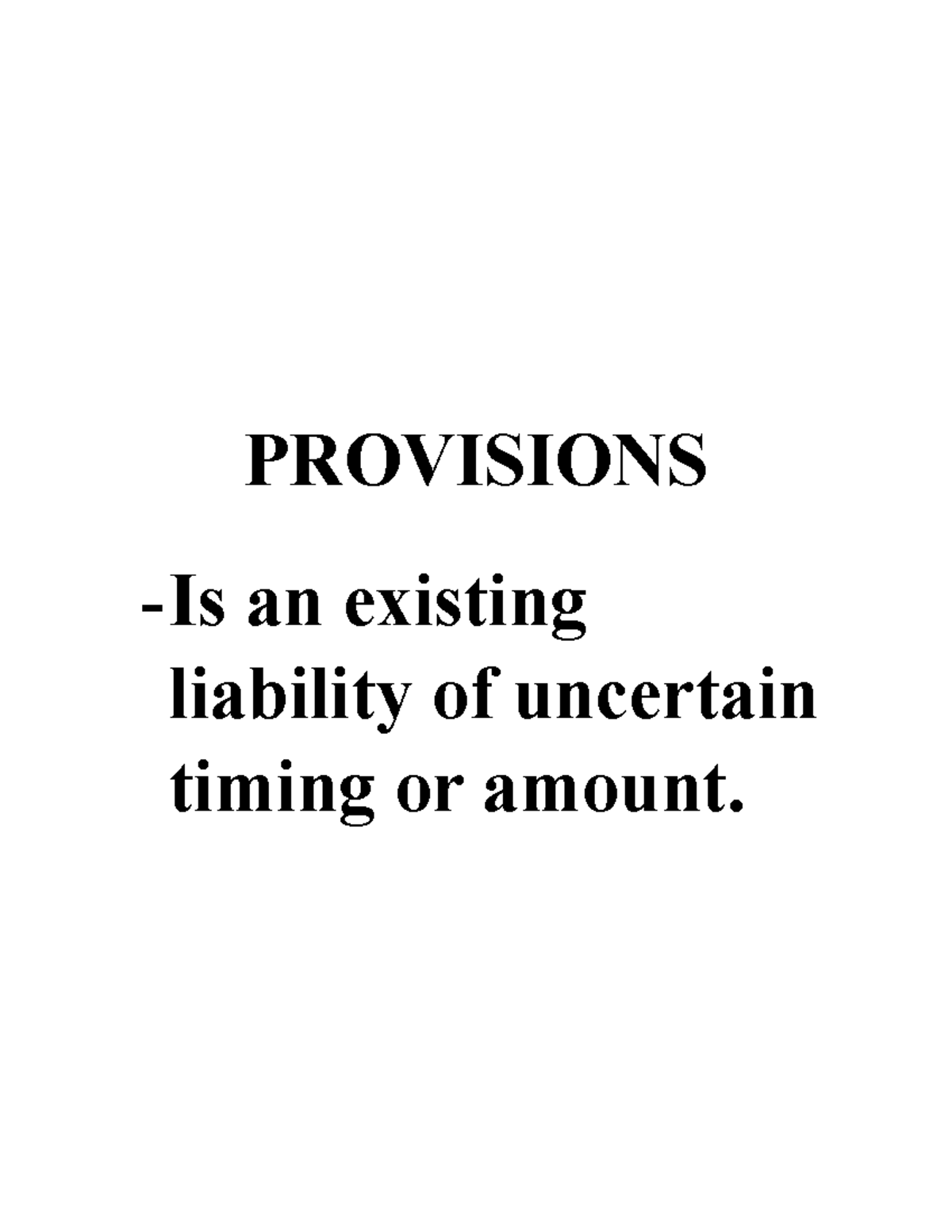 Provisions- Gwyneth - Lecture notes 1 - PROVISIONS -Is an existing ...