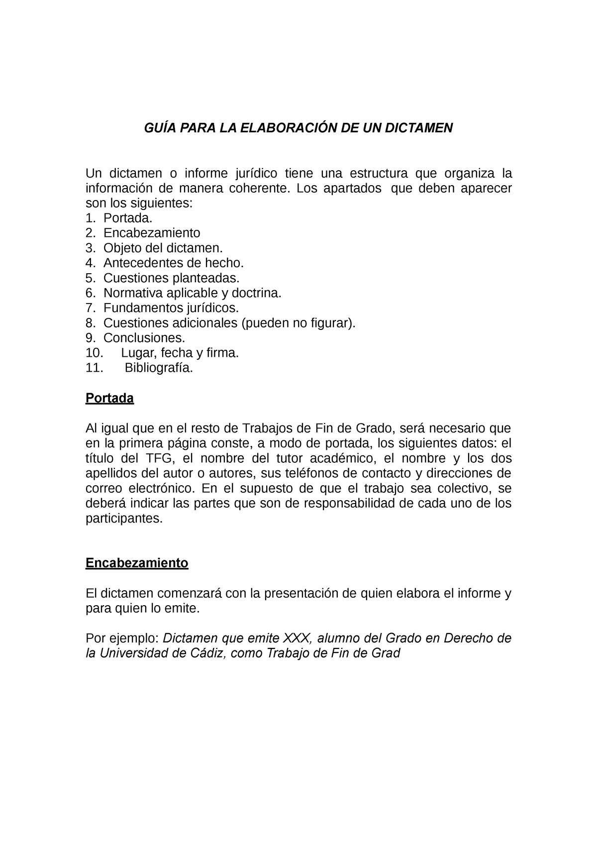 Dictamen Jurídico nononono GUÍA PARA LA ELABORACIÓN DE UN DICTAMEN Un dictamen o informe