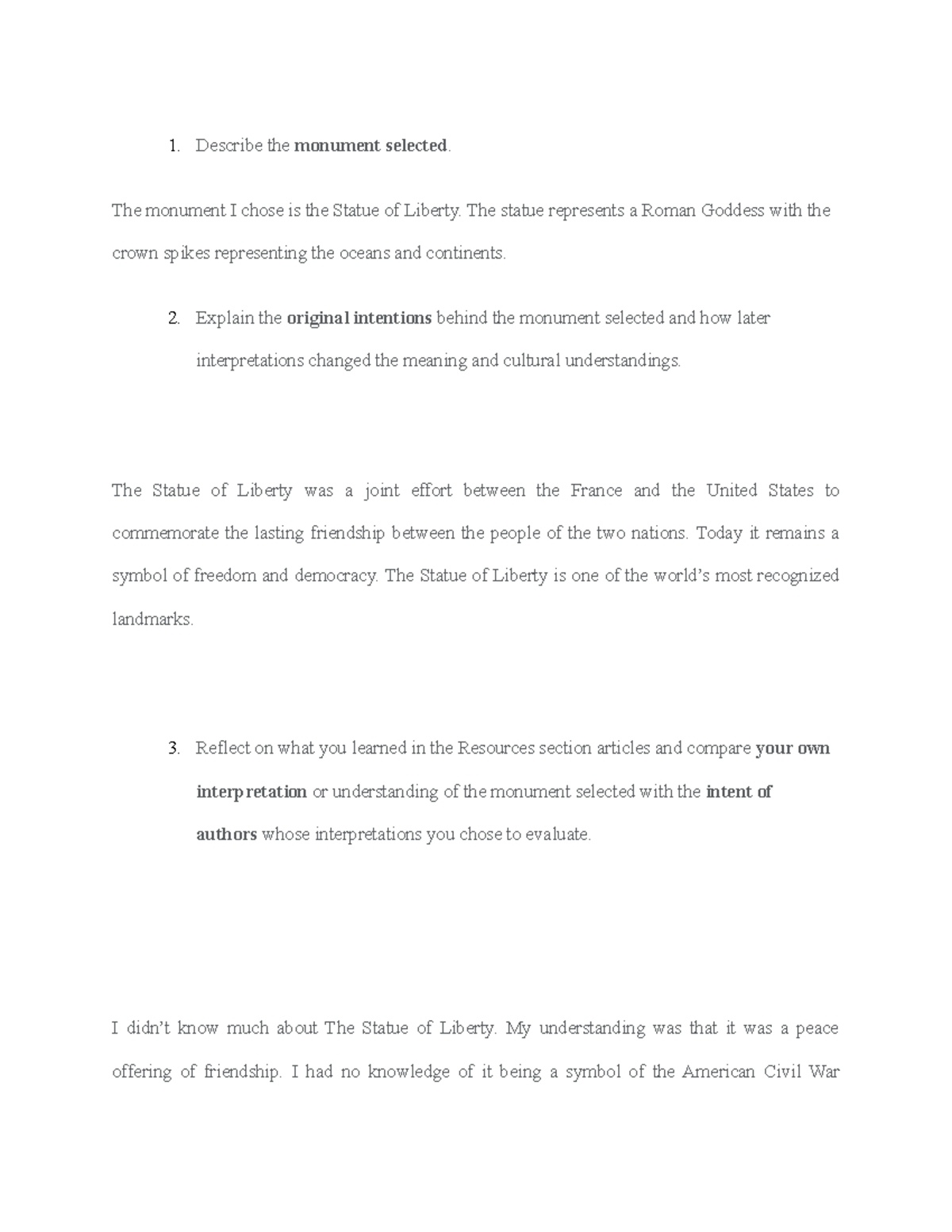 Module 4 short Answer Describe the monument selected. The monument I chose is the Statue of