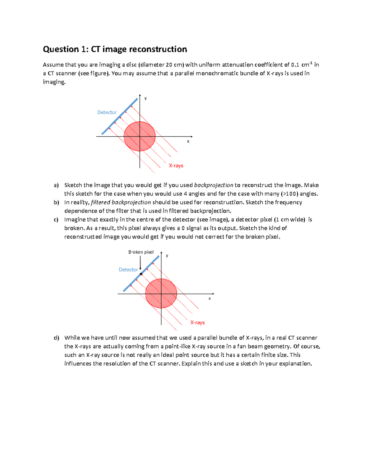 Exercises II opdrachten Question 1 CT image reconstruction Assume