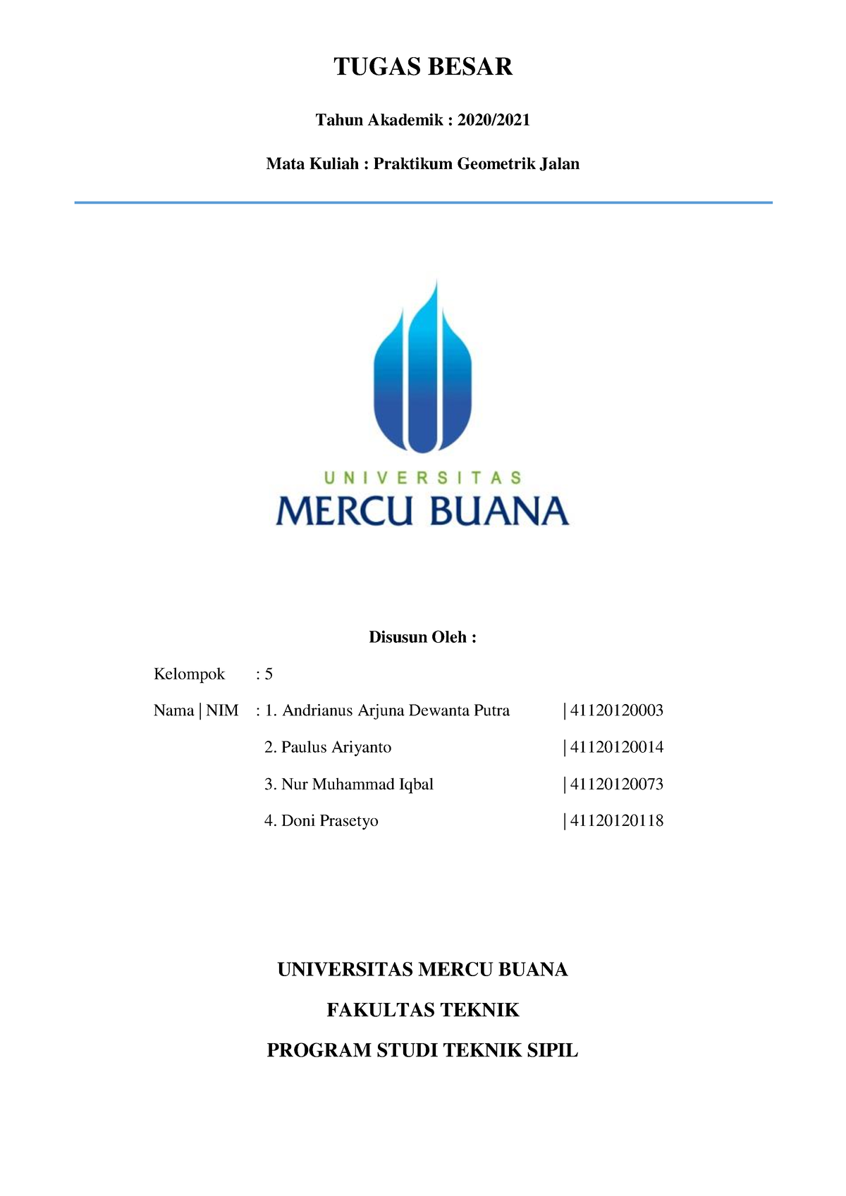 Laporan Perancangan Geometrik Jalan - TUGAS BESAR Tahun Akademik : 2020 ...