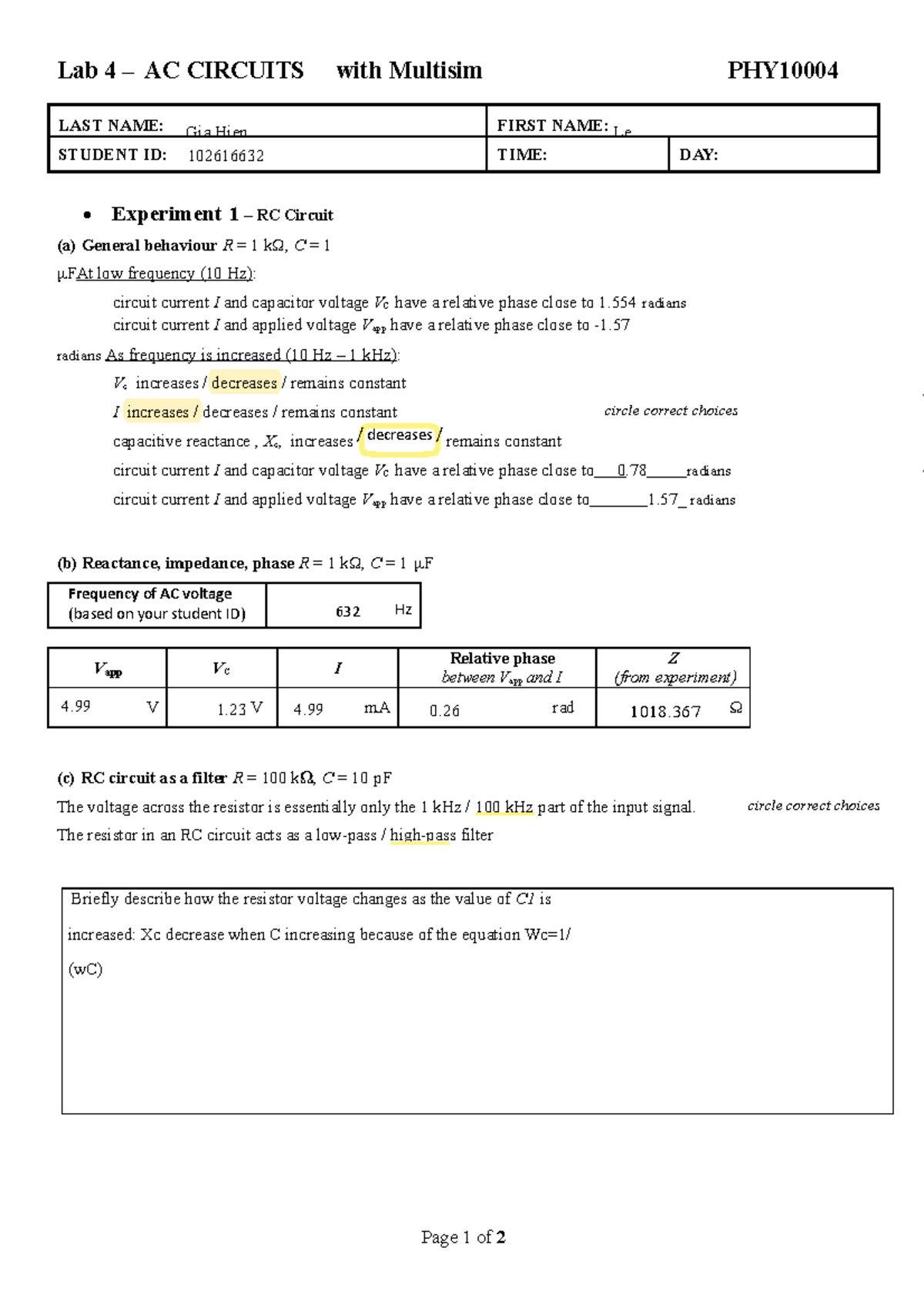 Lab 4AC Lab 4 AC Page 1 of 2 / decreases / 632 Hz Frequency of AC