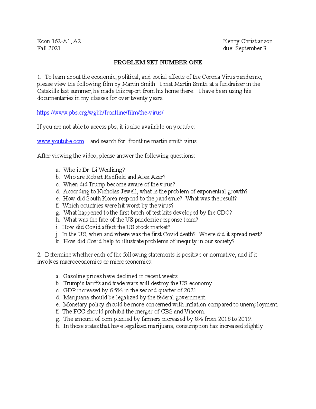 Problem set 1 coursework - Econ 162-A1, A2 Kenny Christianson Fall 2021 ...