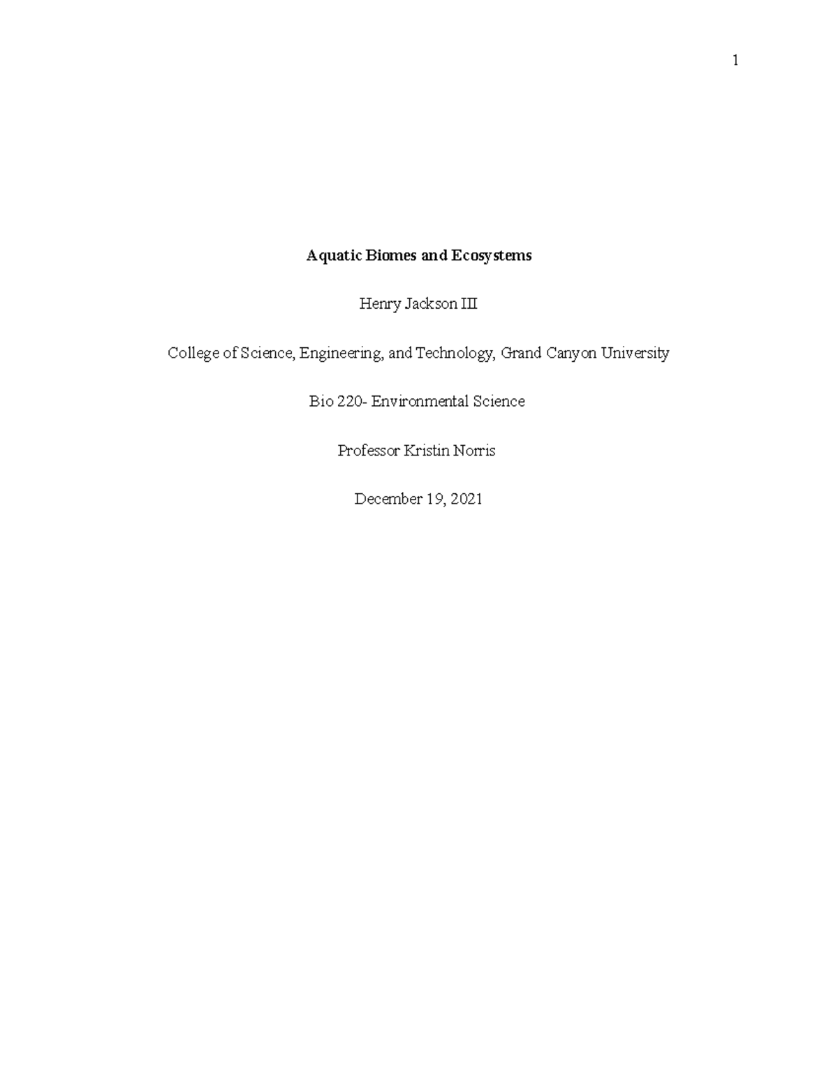 Aquatic biome HJ Aquatic Biomes and Ecosystems Henry Jackson III