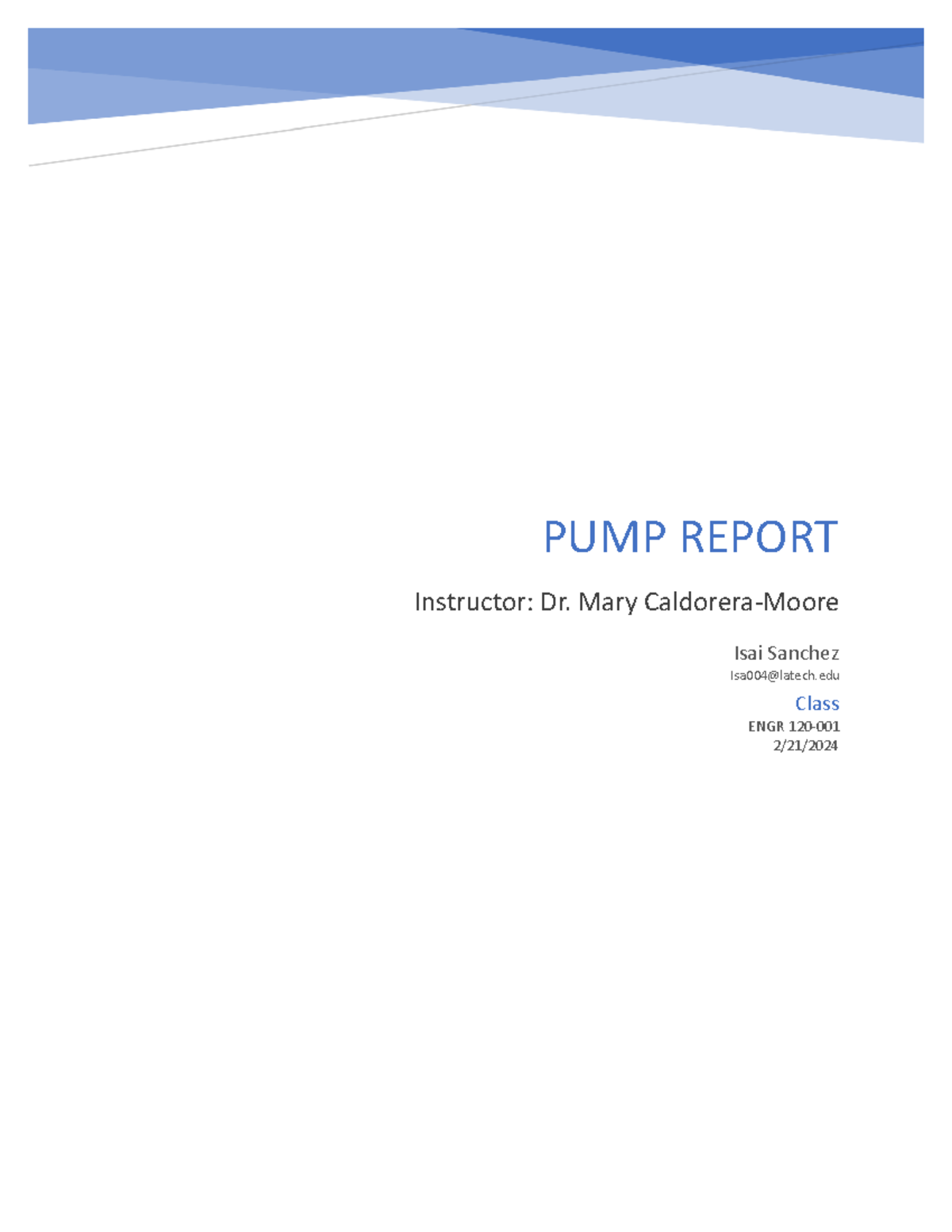 Pump report - N/A - PUMP REPORT Instructor: Dr. Mary Caldorera-Moore ...