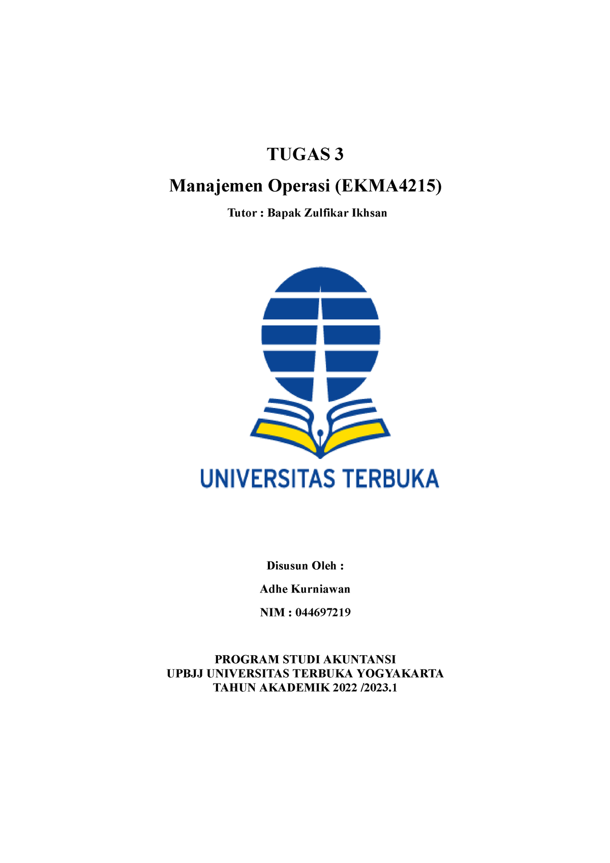 Tugas 3 Ekma4215 Adhe Kurniawan Tugas 3 Manajemen Operasi Ekma4215 Tutor Bapak Zulfikar 4290