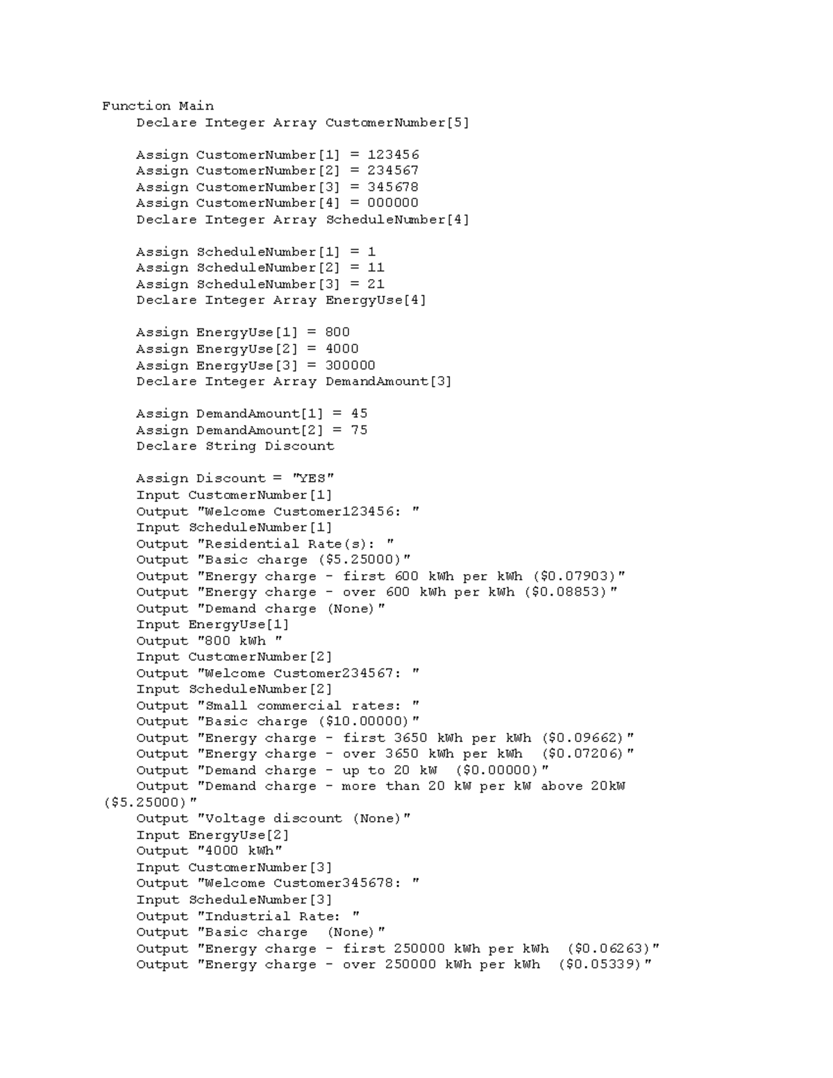 Electricity BILL Flowchart Pseudocode - Function Main Declare Integer ...