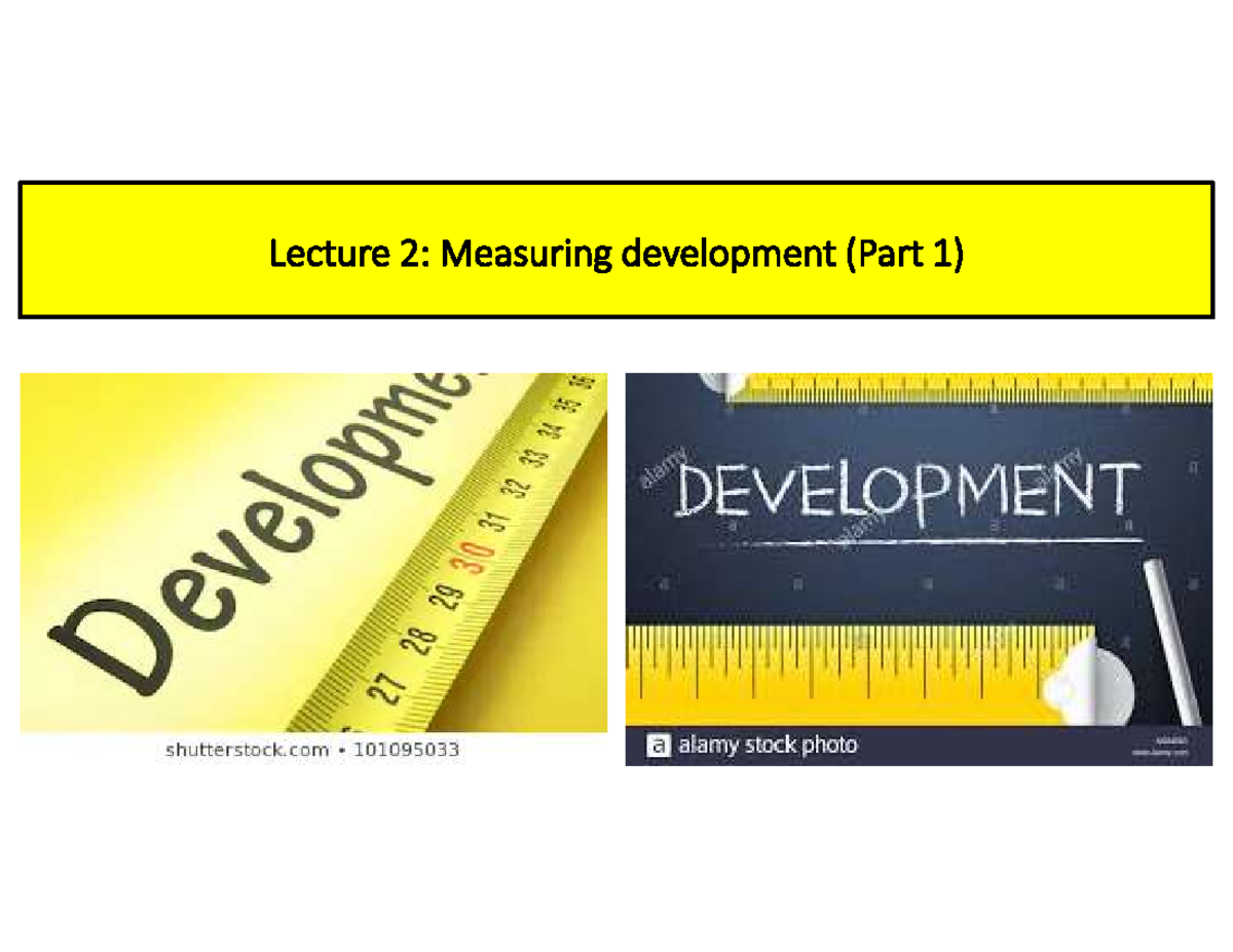 Lecture 2 Measuring development Part 1 Learning To