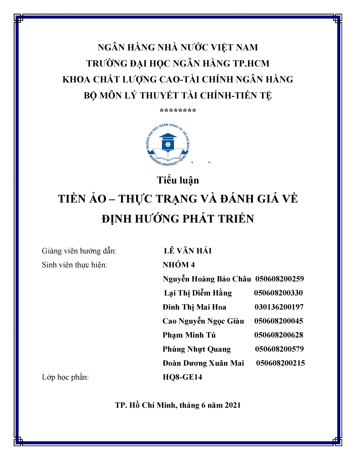 Tiểu luận nhóm 4 - thực trạng tiền ảo ở việt nam - NGÂN HÀNG NHÀ NƯỚC VIỆT NAM TRƯỜNG ĐẠI HỌC NGÂN - Studocu