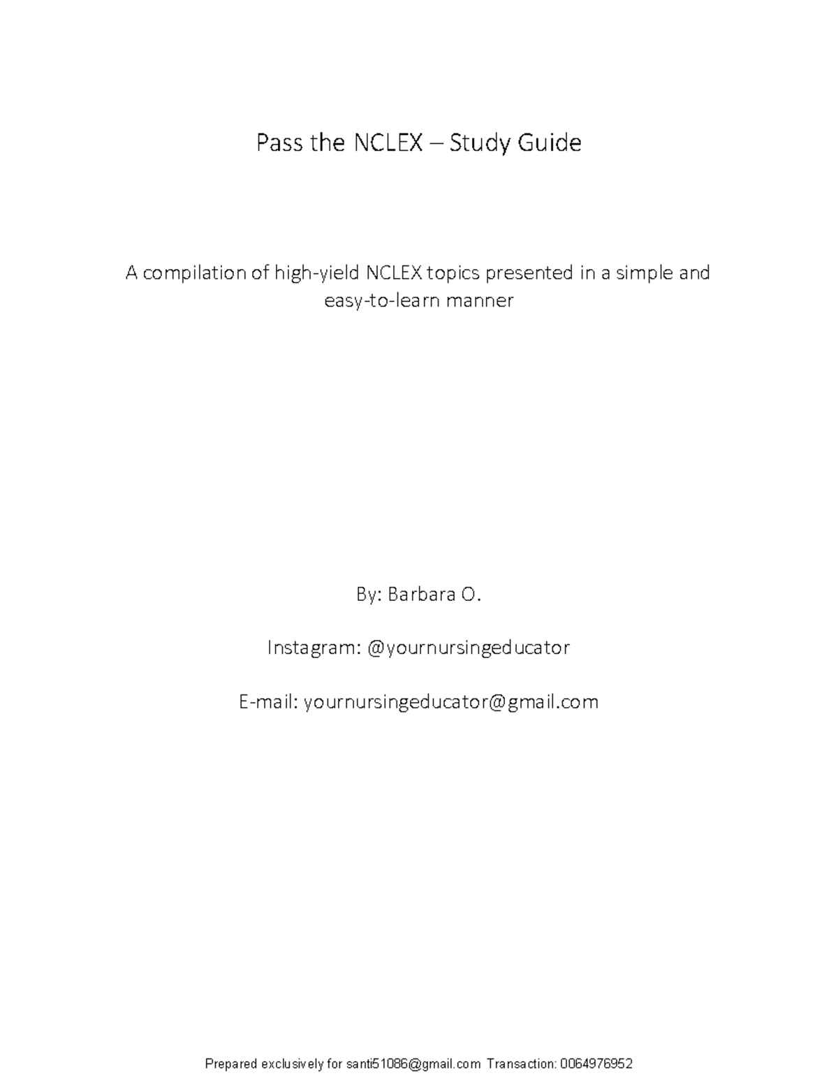 Nclex Study Guide - Pass the NCLEX – Study Guide A compilation of high ...