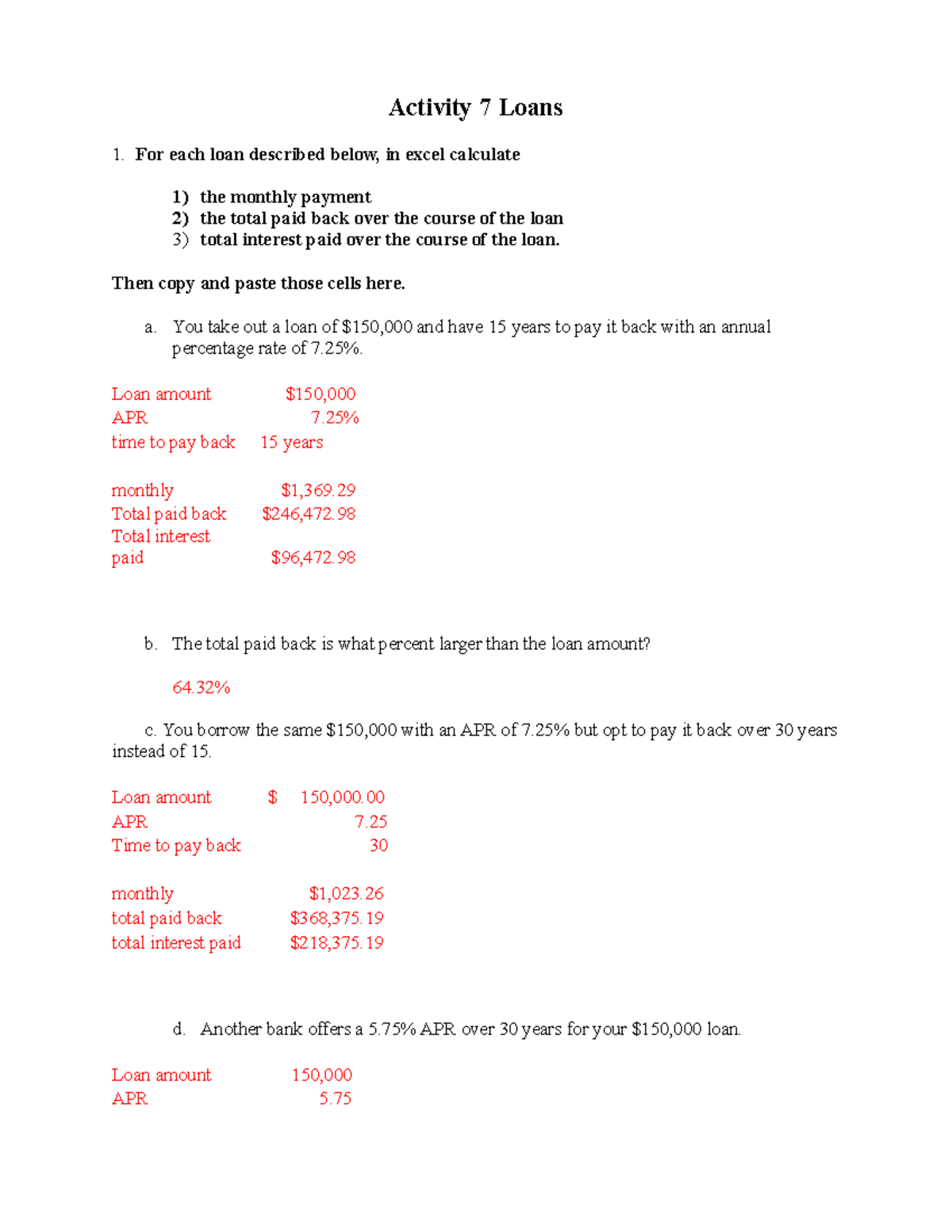 MATH 110 Activity 7 - CH 7 Assignment - Activity 7 Loans For each loan ...