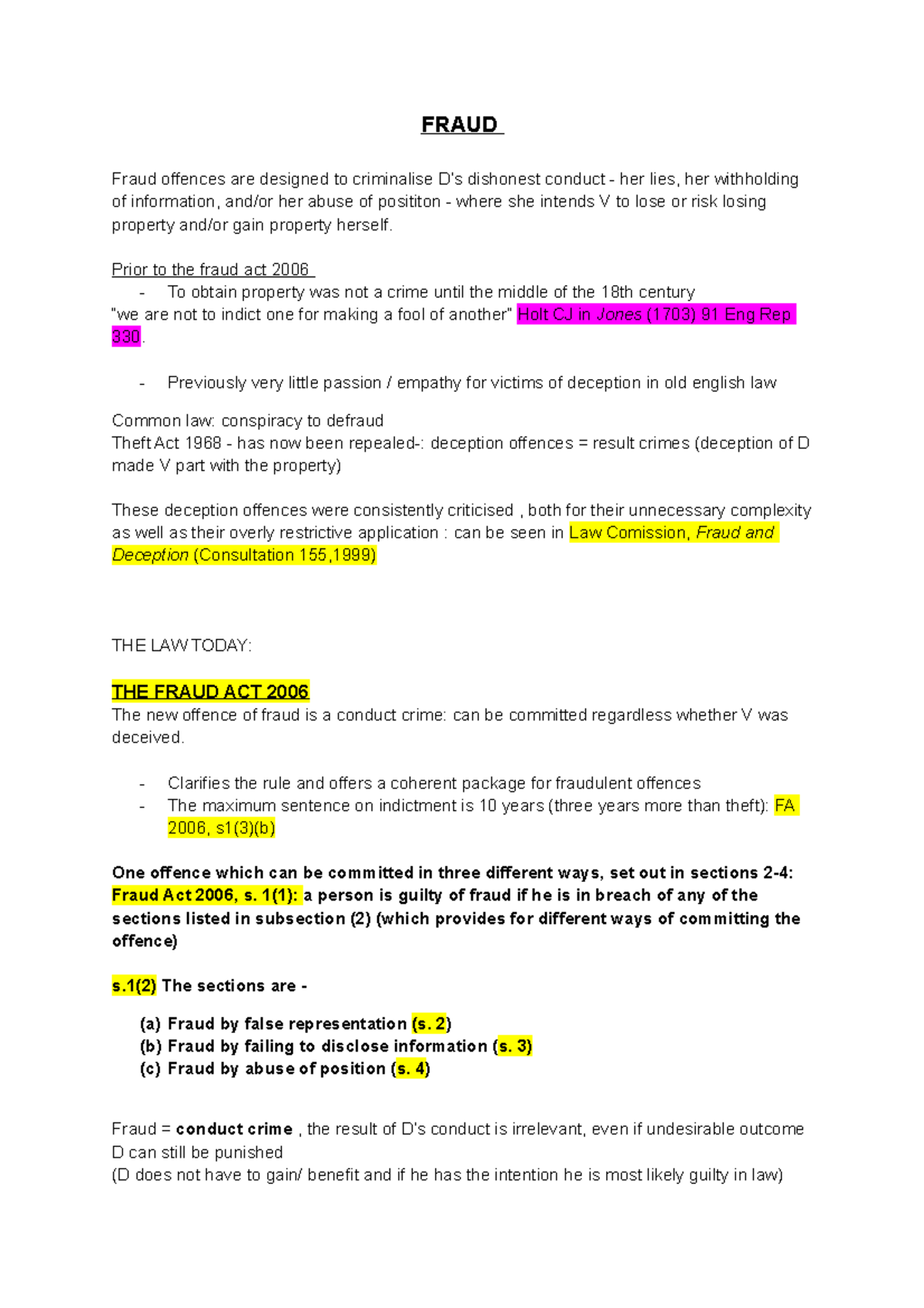 Crim Fraud - FRAUD Fraud offences are designed to criminalise D’s ...