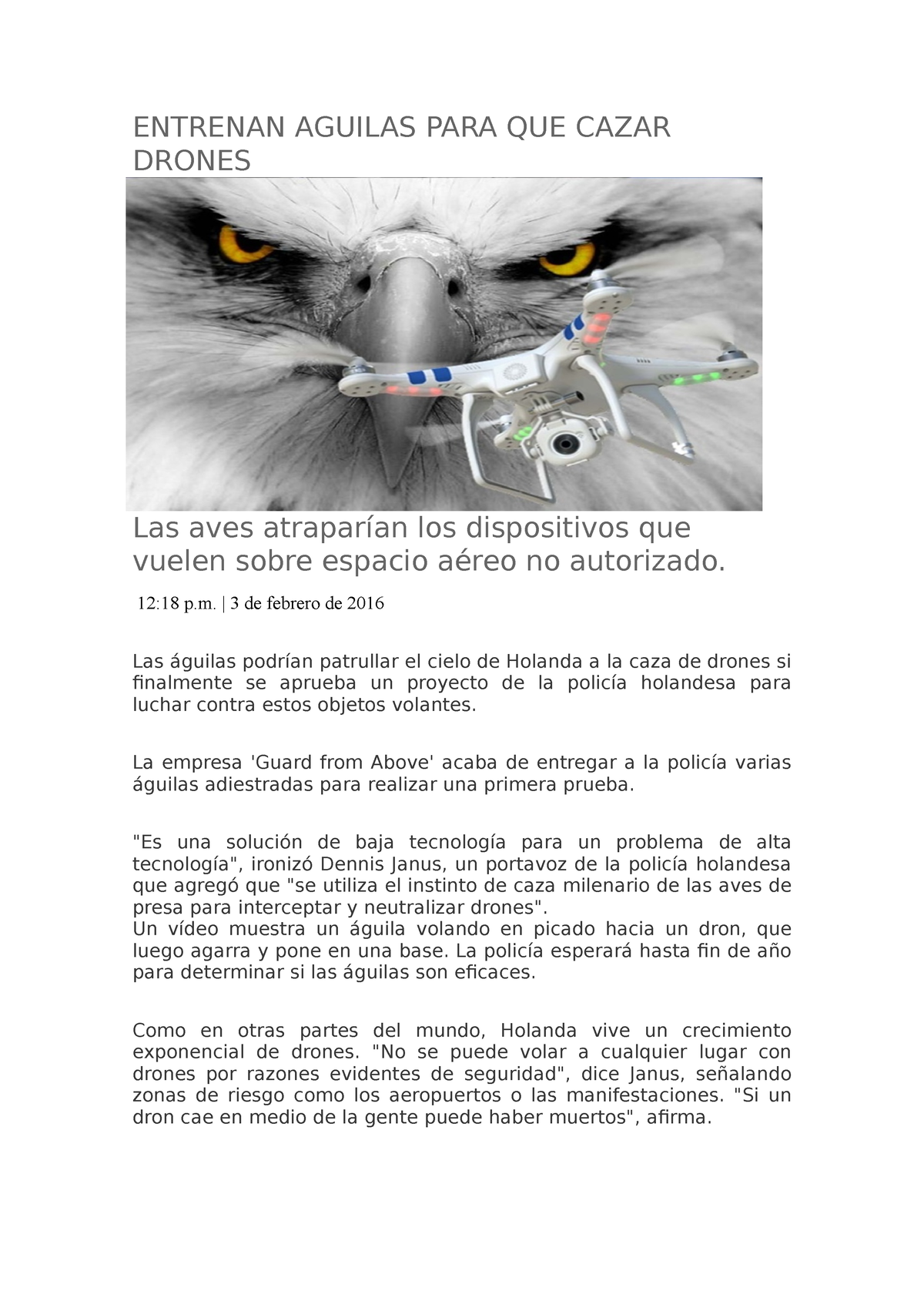 Aguila - PRODUCCION - ENTRENAN AGUILAS PARA QUE CAZAR DRONES Las aves  atraparían los dispositivos - Studocu