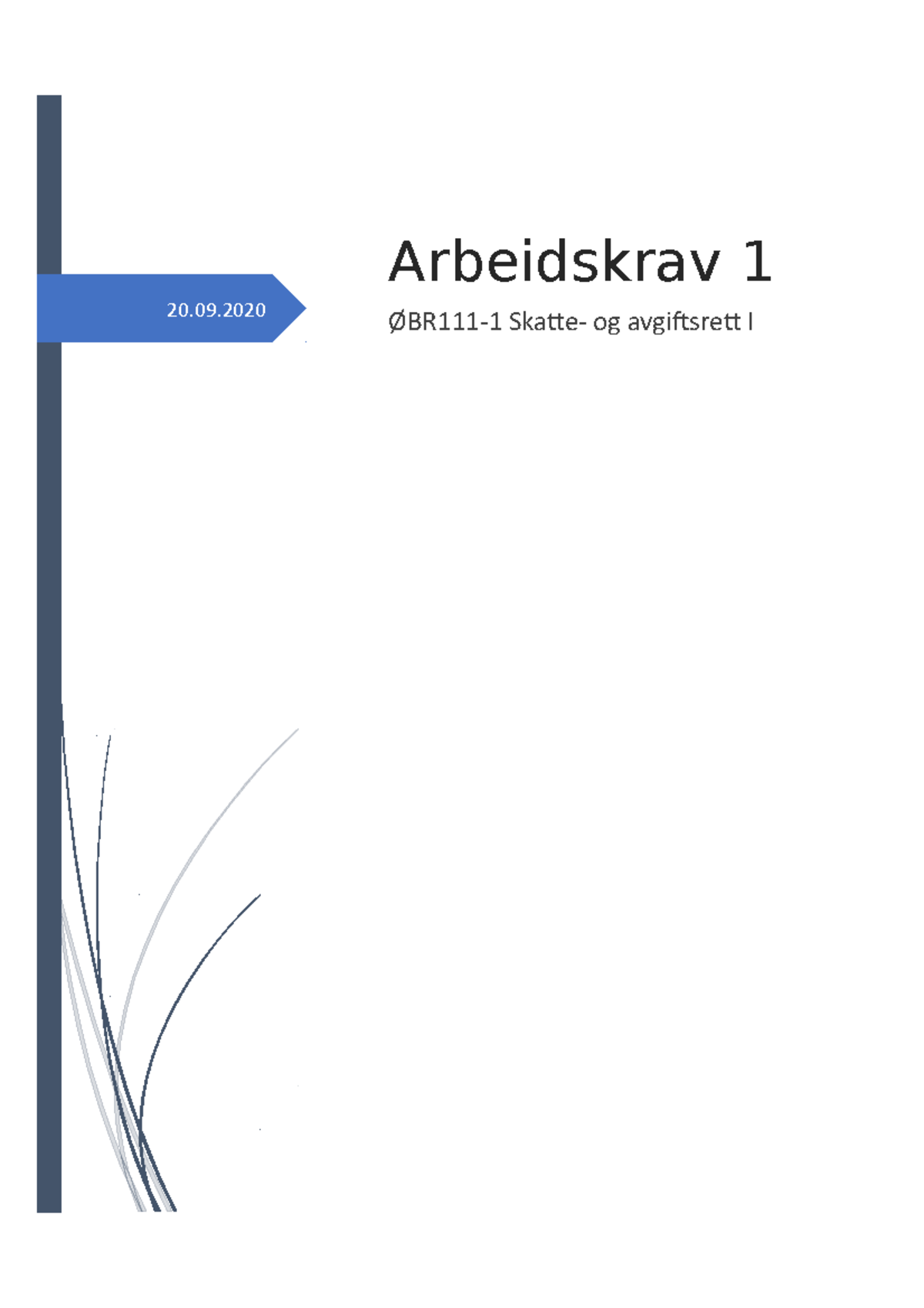 Arbeidskrav 1 - 20. Arbeidskrav 1 ØBR111-1 Skatte- Og Avgiftsrett I ...