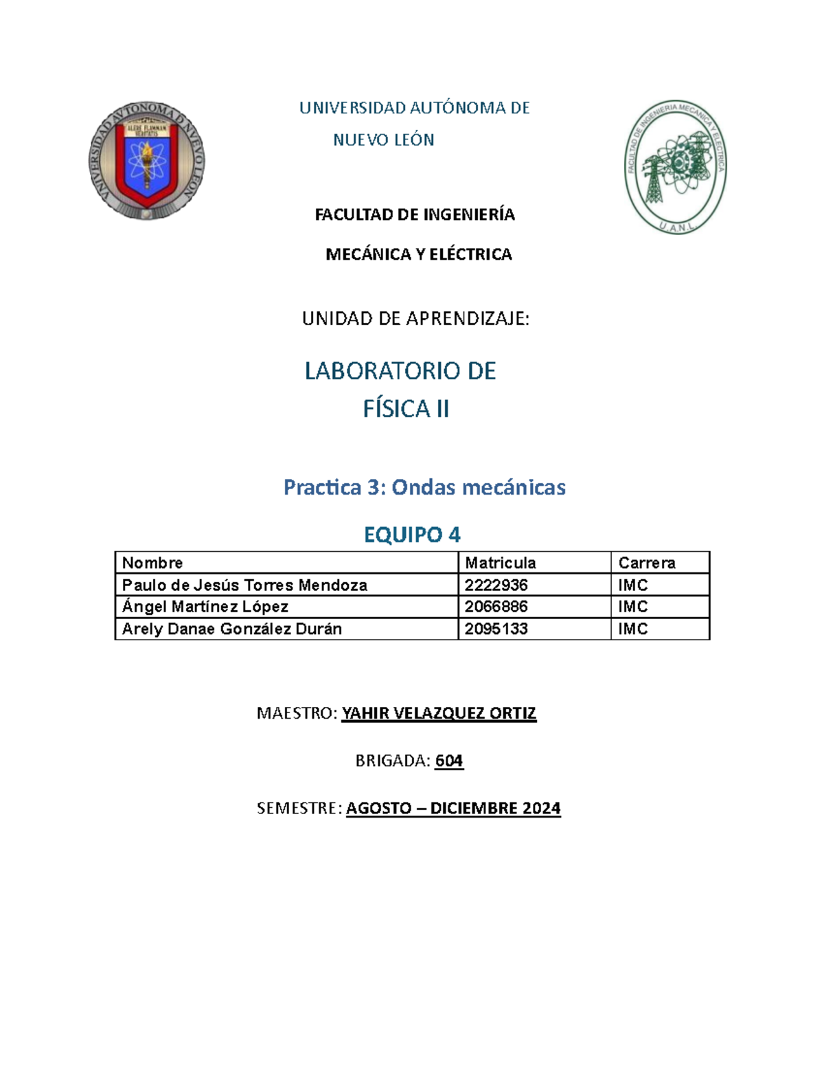 Practica 3 Fisica 2 - UNIVERSIDAD AUTÓNOMA DE NUEVO LEÓN FACULTAD DE ...