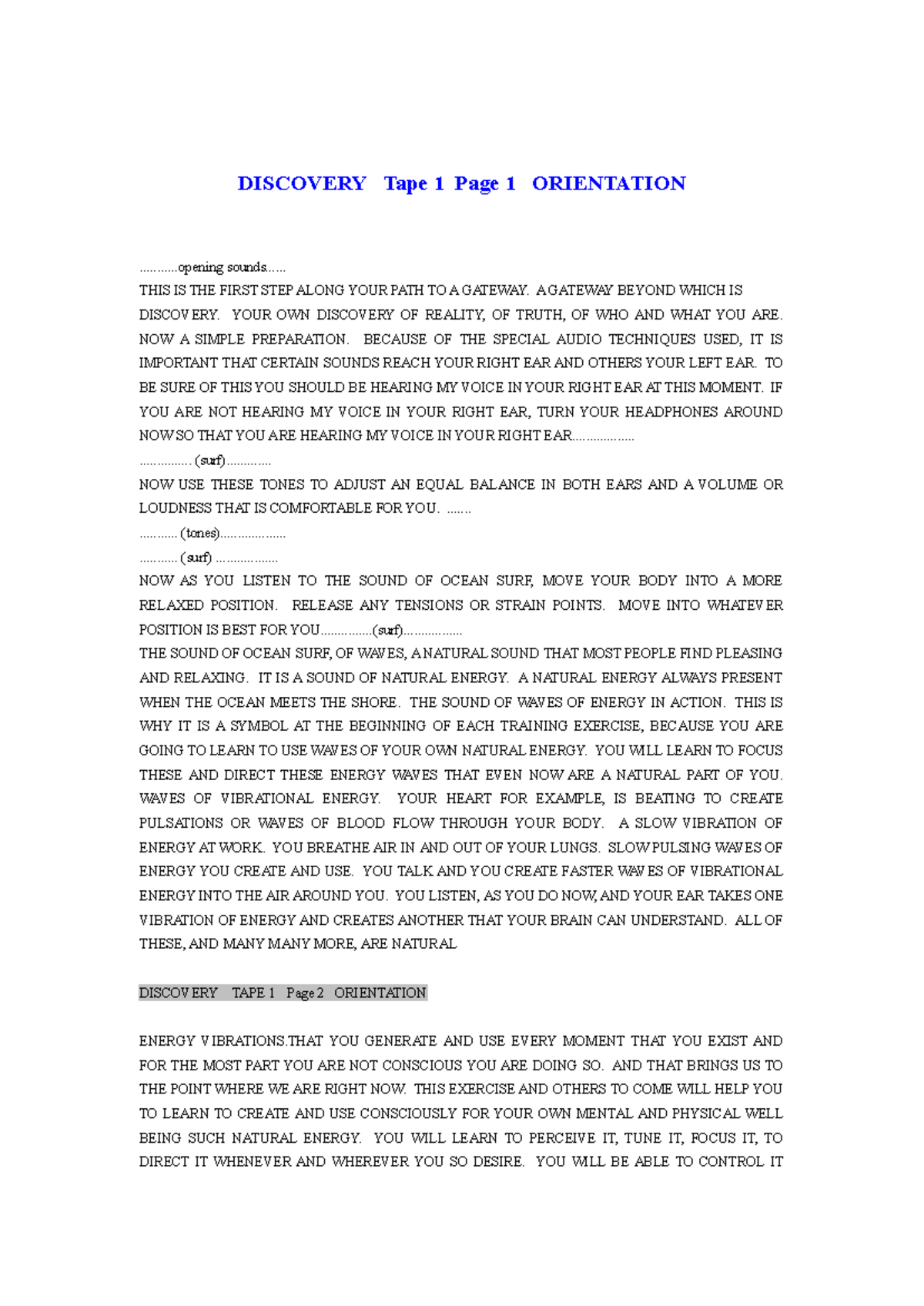 Wave 1 - Discovery Transcript - DISCOVERY Tape 1 Page 1 ORIENTATION ...