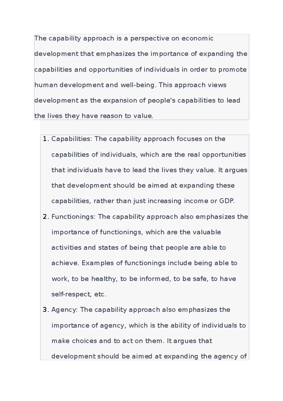 The capability approach This approach views development as the