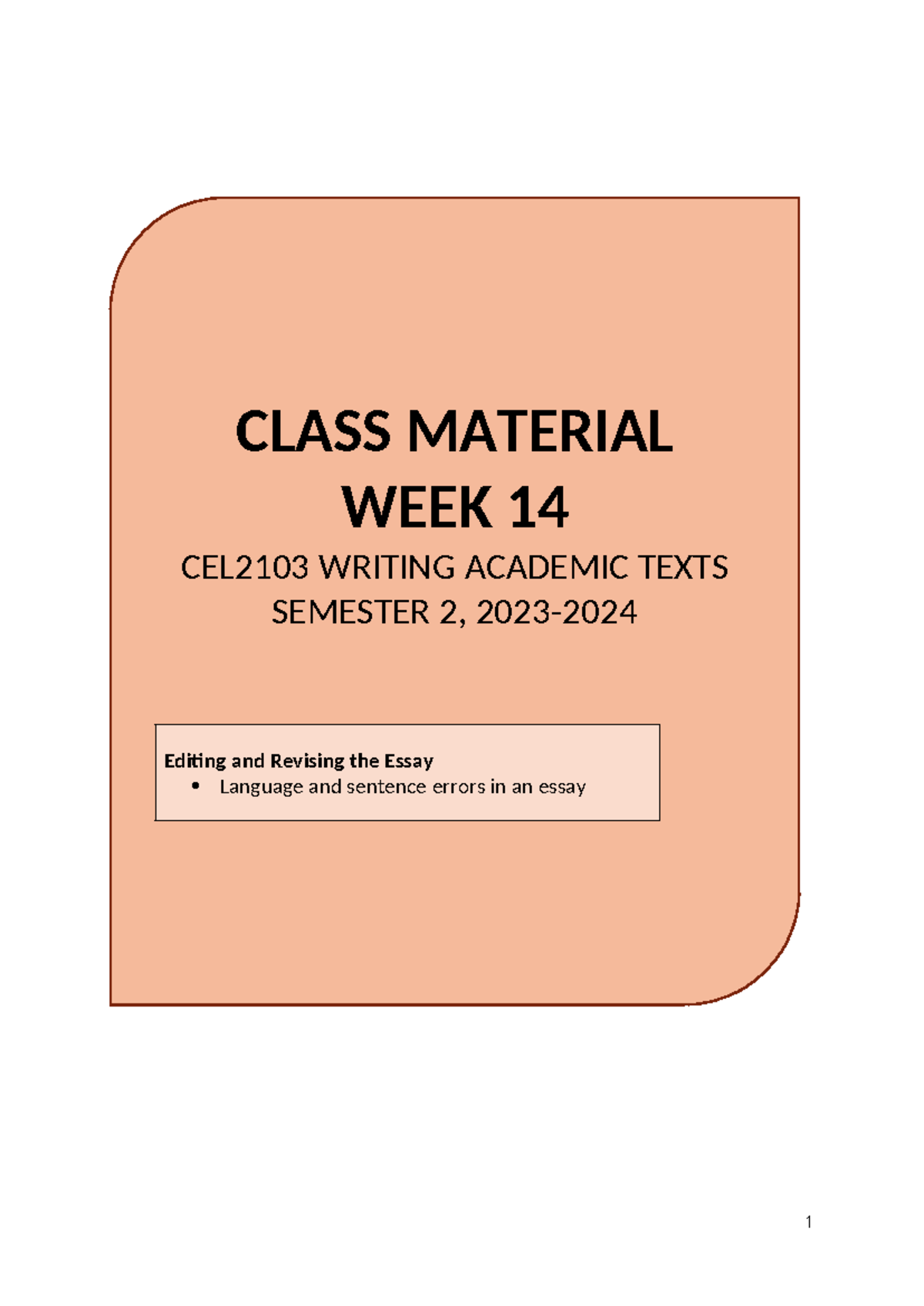 Class Material WEEK 14 - CLASS MATERIAL WEEK 14 CEL2103 WRITING ...