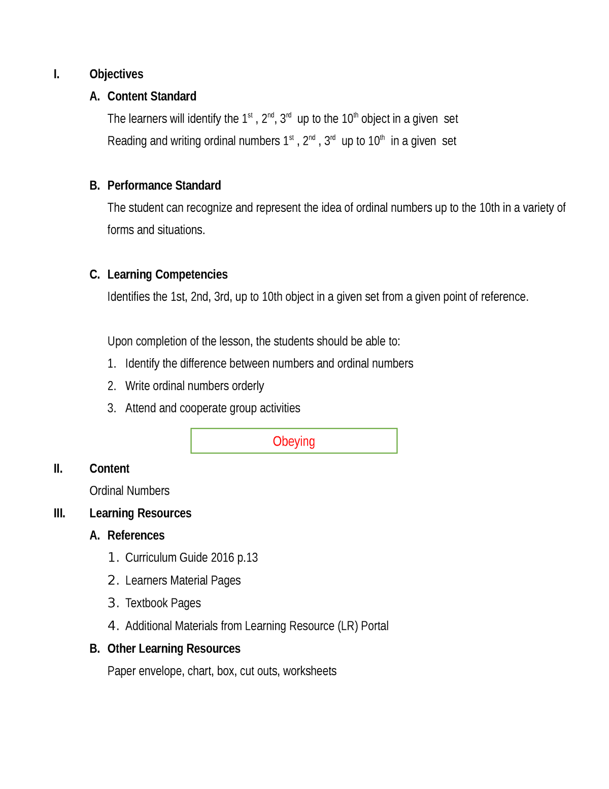 A Detailed Lesson PLAN IN Mathematics 1 - I. Objectives A. Content ...