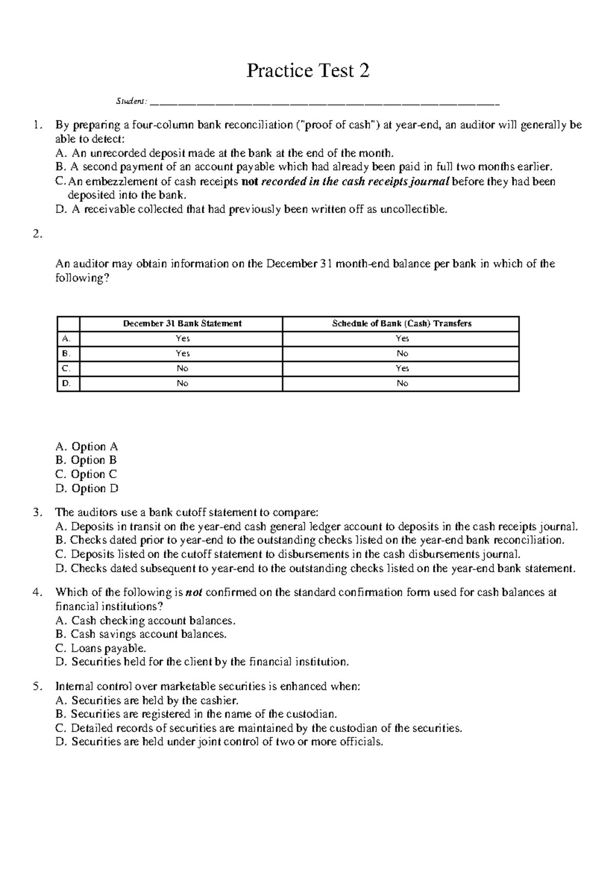 practice-test-2-an-unrecorded-deposit-made-at-the-bank-at-the-end-of-the-month-b-a-second