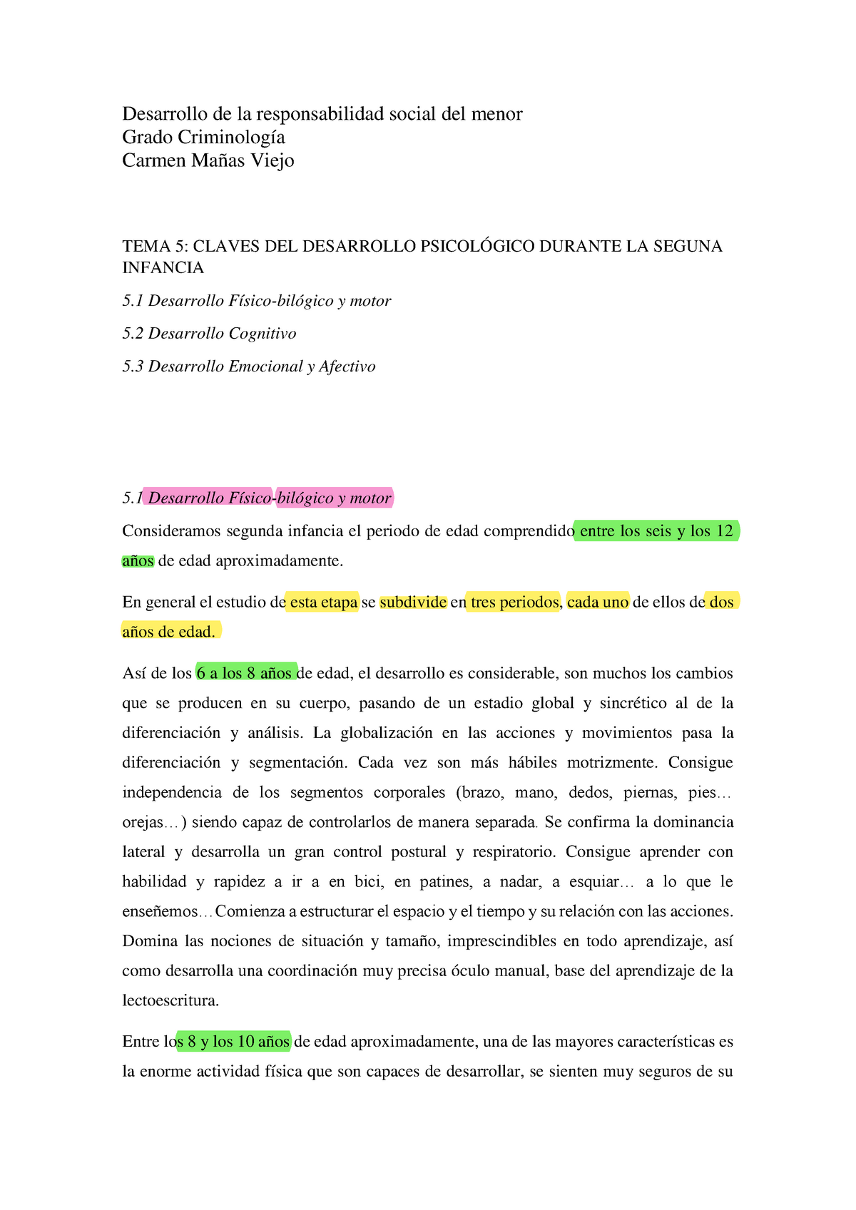 TEMA 5 Claves del Desarrollo psicol ógico durante la segunda infancia -  Desarrollo de la - Studocu