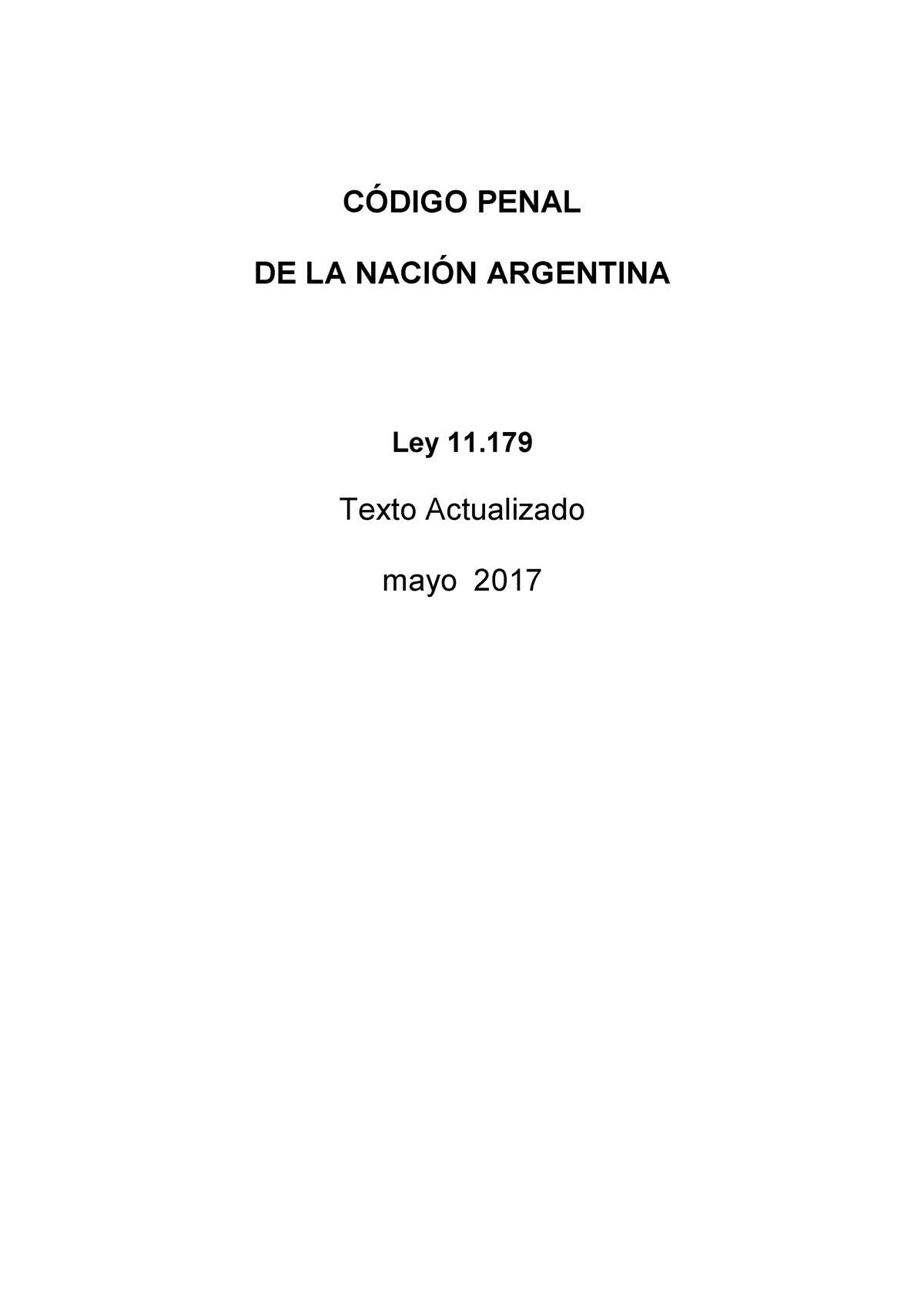 Código Penal de la Nación CÓDIGO PENAL DE LA NACIÓN ARGENTINA Ley 11