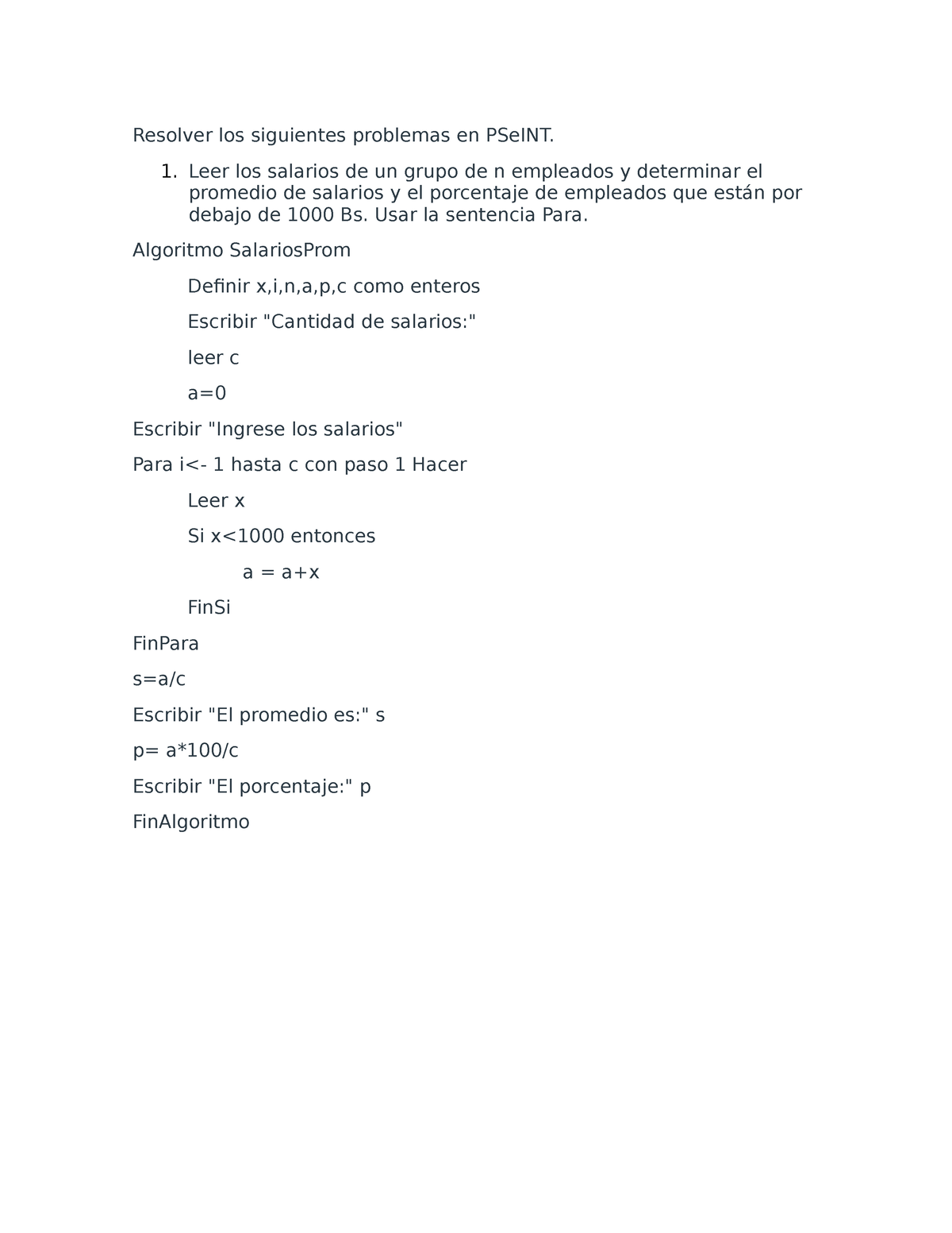 Ejercicios de Programación en PSeINT para programar Resolver los siguientes problemas en