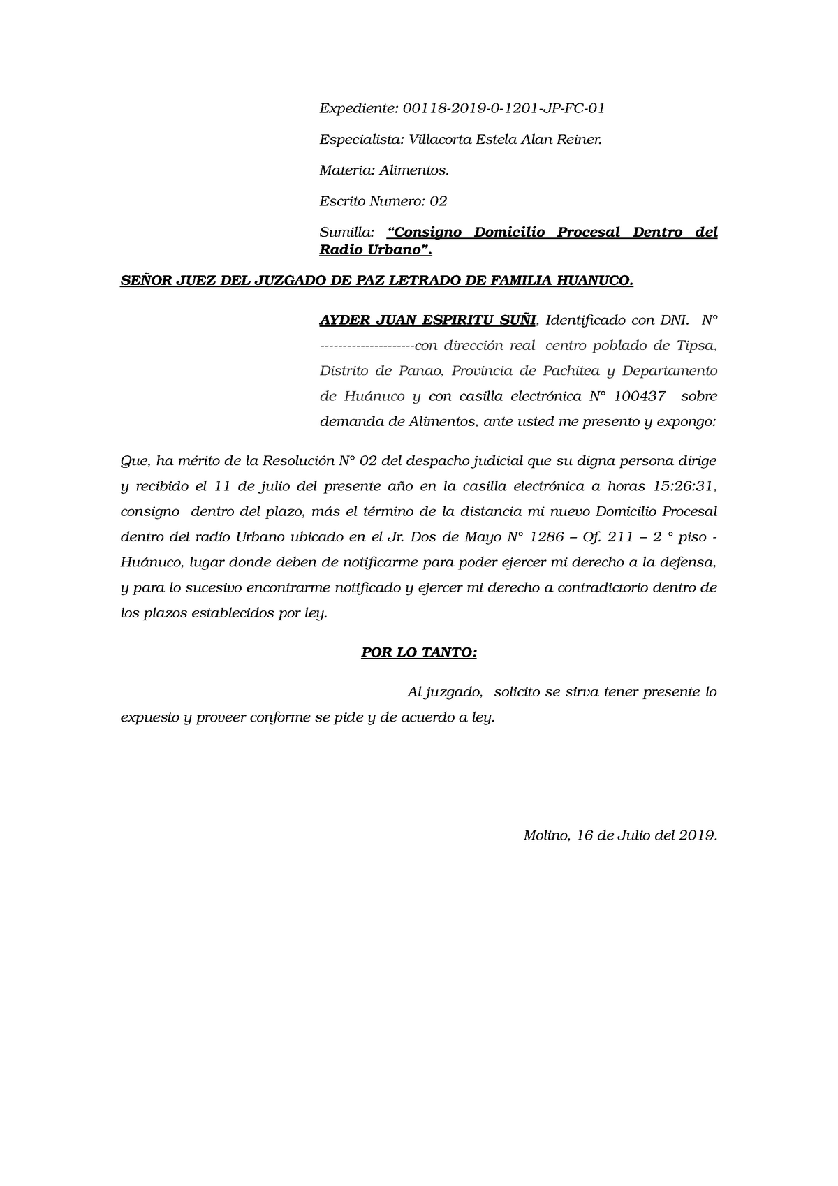 Consigno Domiclio Procesal Expediente 19 11 Jp Fc Especialista Villacorta Estela Alan Reiner Materia Alimentos Escrito Numero 02 Sumilla Consigno Studocu