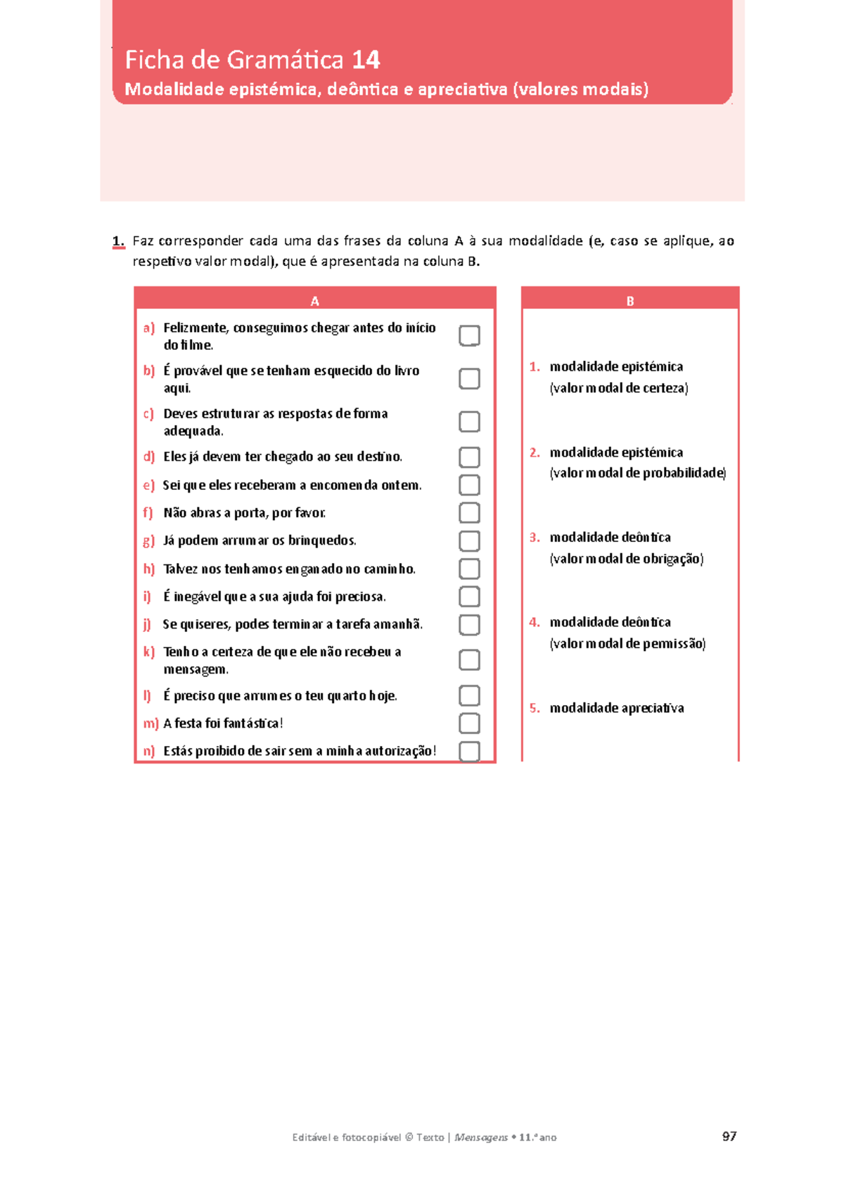 M5 Gramática Ficha trabalho Valor Modal - 1. Faz corresponder cada uma ...