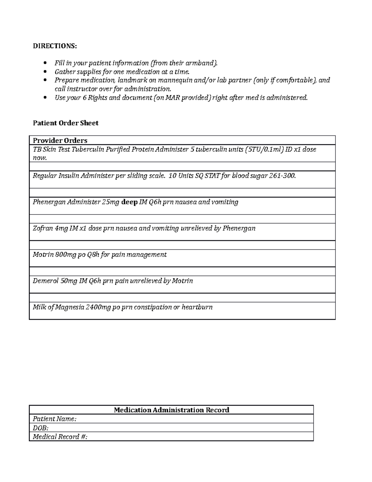 Meds skill - Summary of course work - DIRECTIONS: Fill in your patient ...