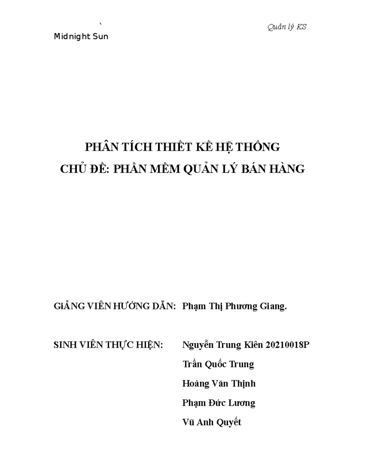 Bao Cao - nháp - Midnight Sun PHÂN TÍCH THIẾT KẾ HỆ THỐNG CHỦ ĐỀ: PHẦN ...