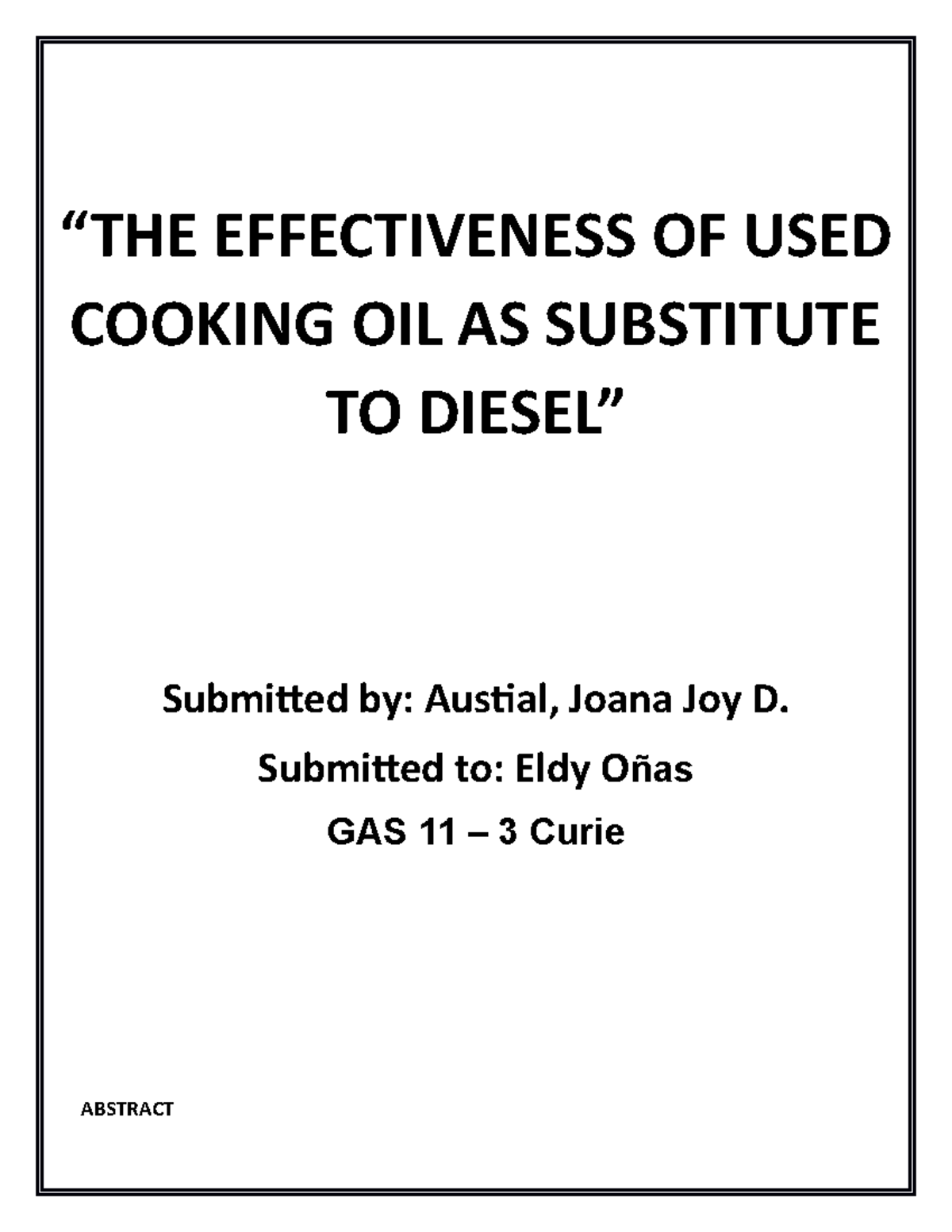 Investigatory Project “THE EFFECTIVENESS OF USED COOKING OIL AS