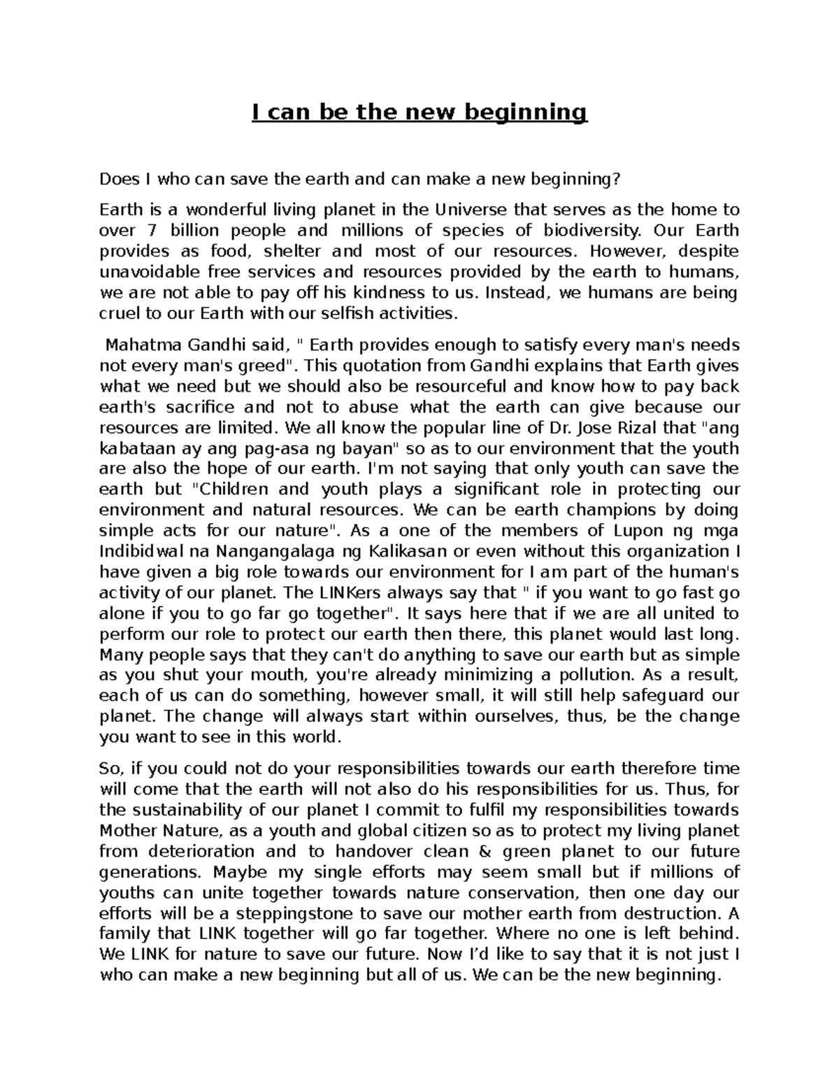 Speech I can be the new beginning Does I who can save the earth and